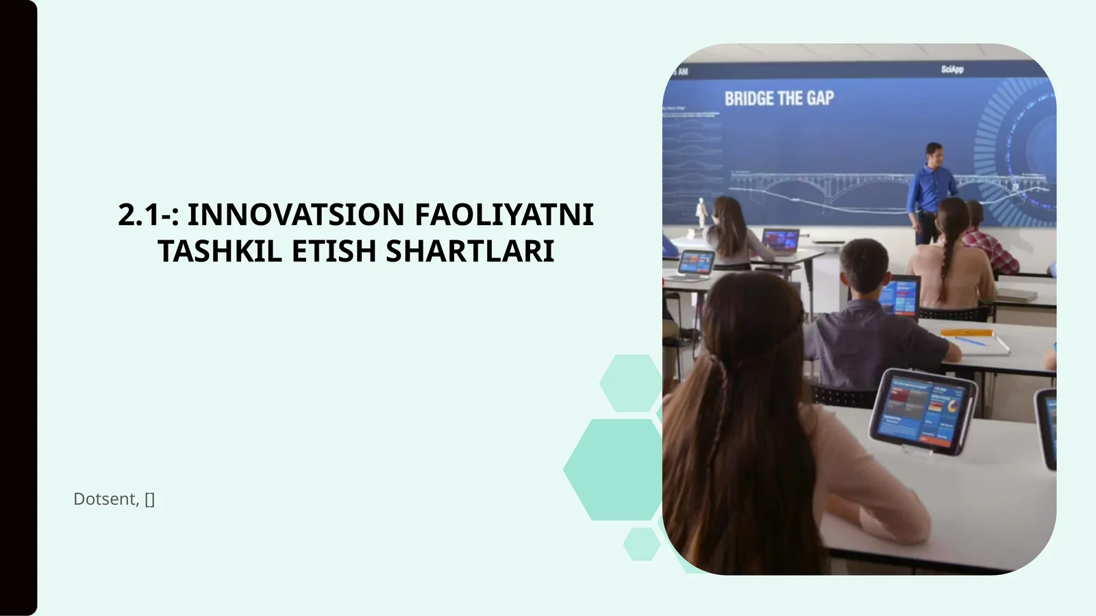 INNOVATSION FAOLIYATNI TASHKIL ETISH SHARTLARI