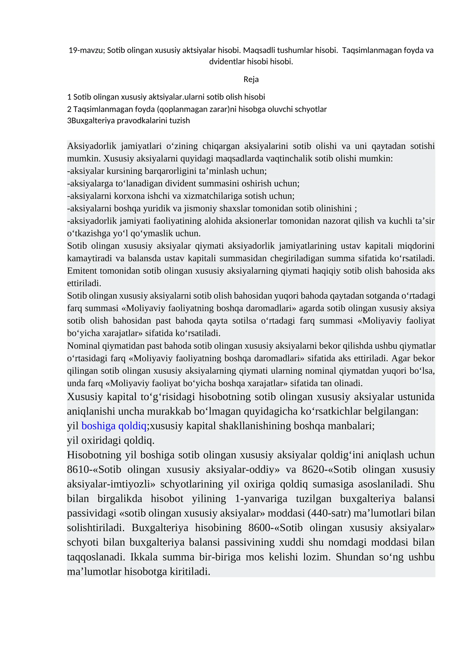 19-mavzu; Sotib olingan xususiy aktsiyalar hisobi. Maqsadli tushumlar hisobi. Taqsimlanmagan foyda va dvidentlar hisobi hisobi