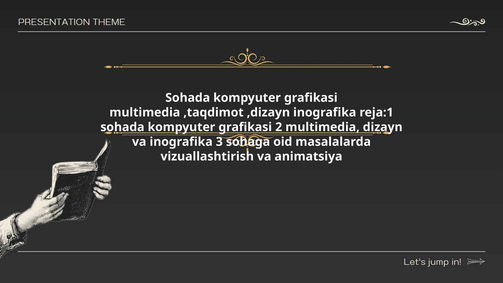 Sohada kompyuter grafikasi multimedia, taqdimot, dizayn inografika