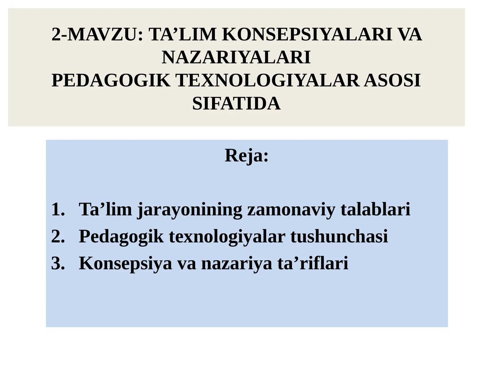 TA’LIM KONSEPSIYALARI VA NAZARIYALARI PEDAGOGIK TEXNOLOGIYALAR ASOSI SIFATIDA