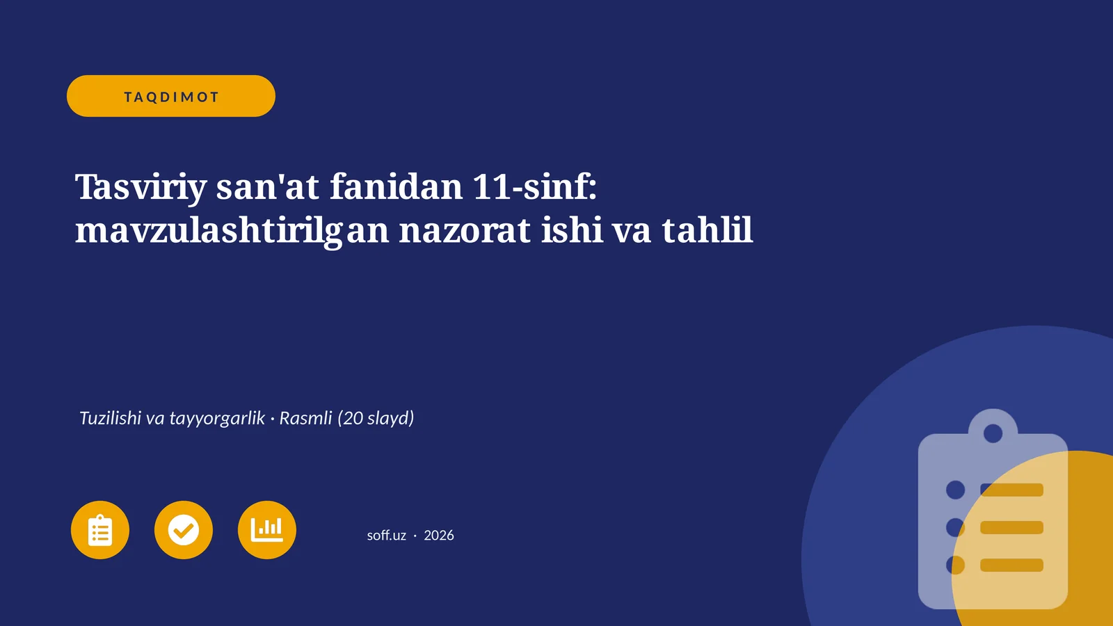 Tasviriy san'at fanidan 11-sinf: mavzulashtirilgan nazorat ishi va tahlil