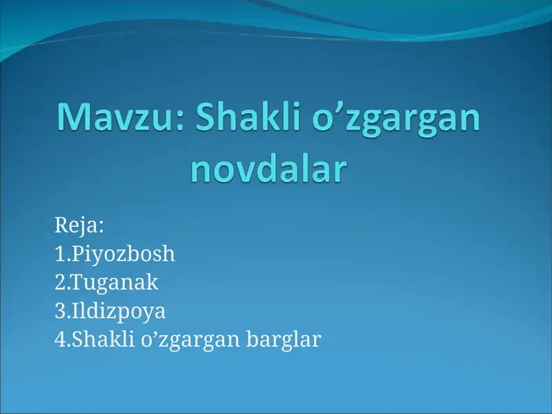 Shakli o’zgargan novdalar