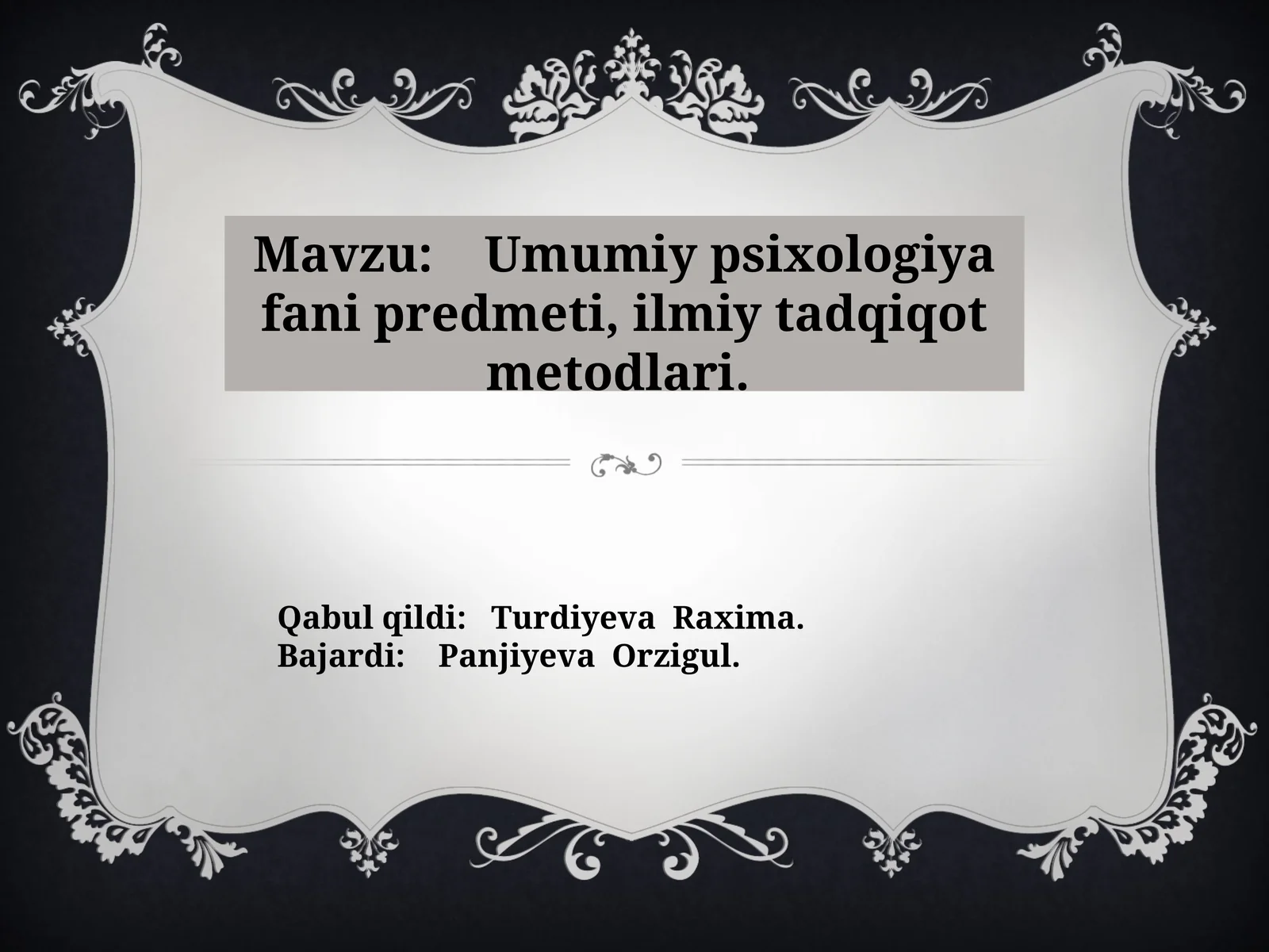 Umumiy psixologiya fani predmeti, ilmiy tadqiqot metodlari.