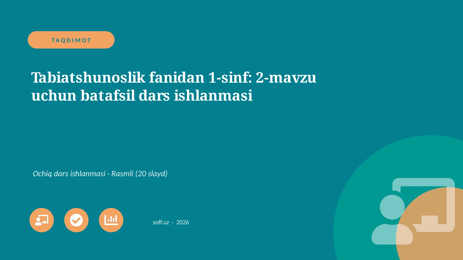 Tabiatshunoslik fanidan 1-sinf: 2-mavzu uchun batafsil dars ishlanmasi