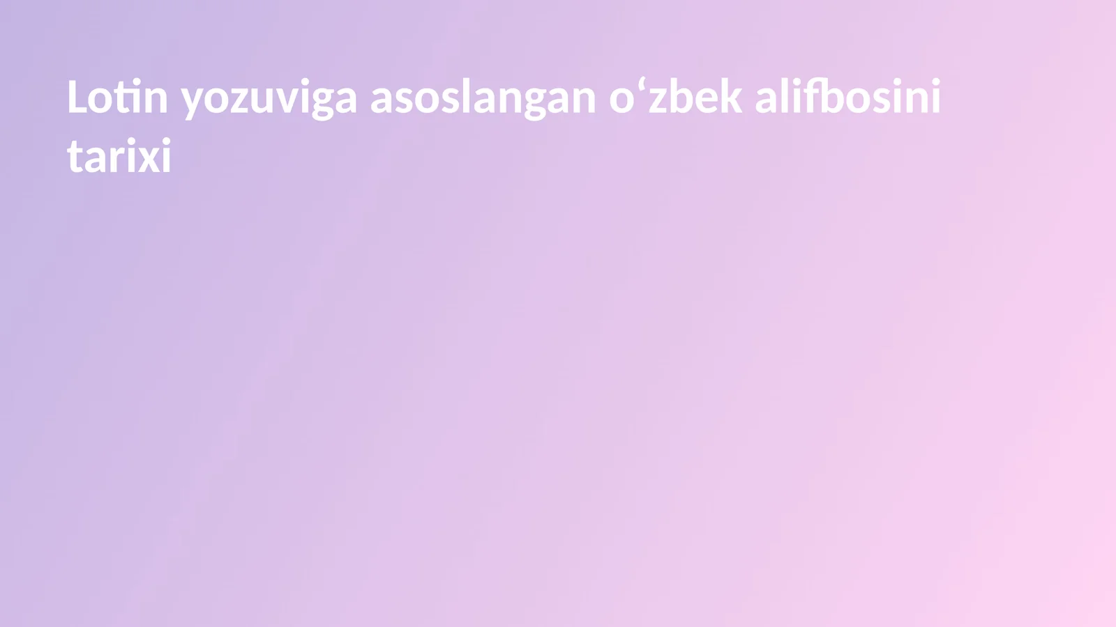 O'zbek alifbosining tarixi