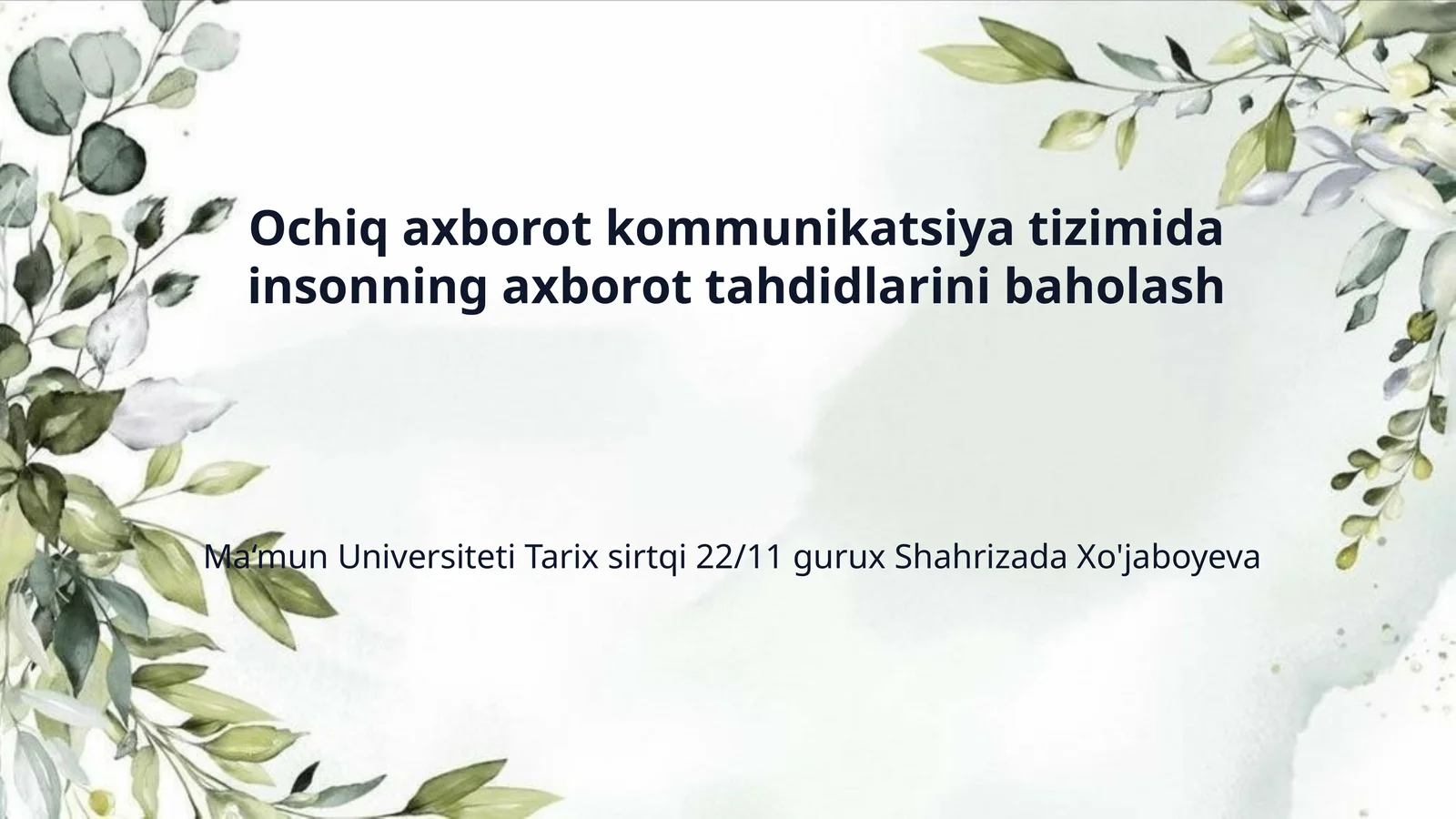 Ochiq axborot kommunikatsiya tizimida insonning axborot tahdidlarini baholash