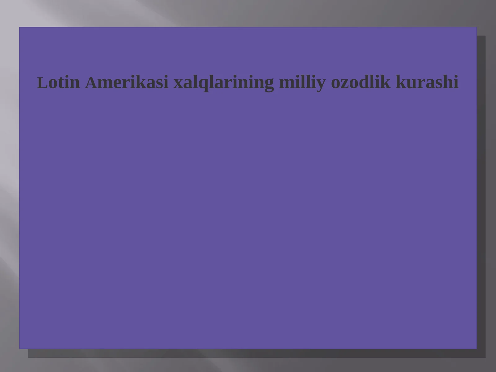 Lotin Amerikasi xalqlarining milliy ozodlik kurashi