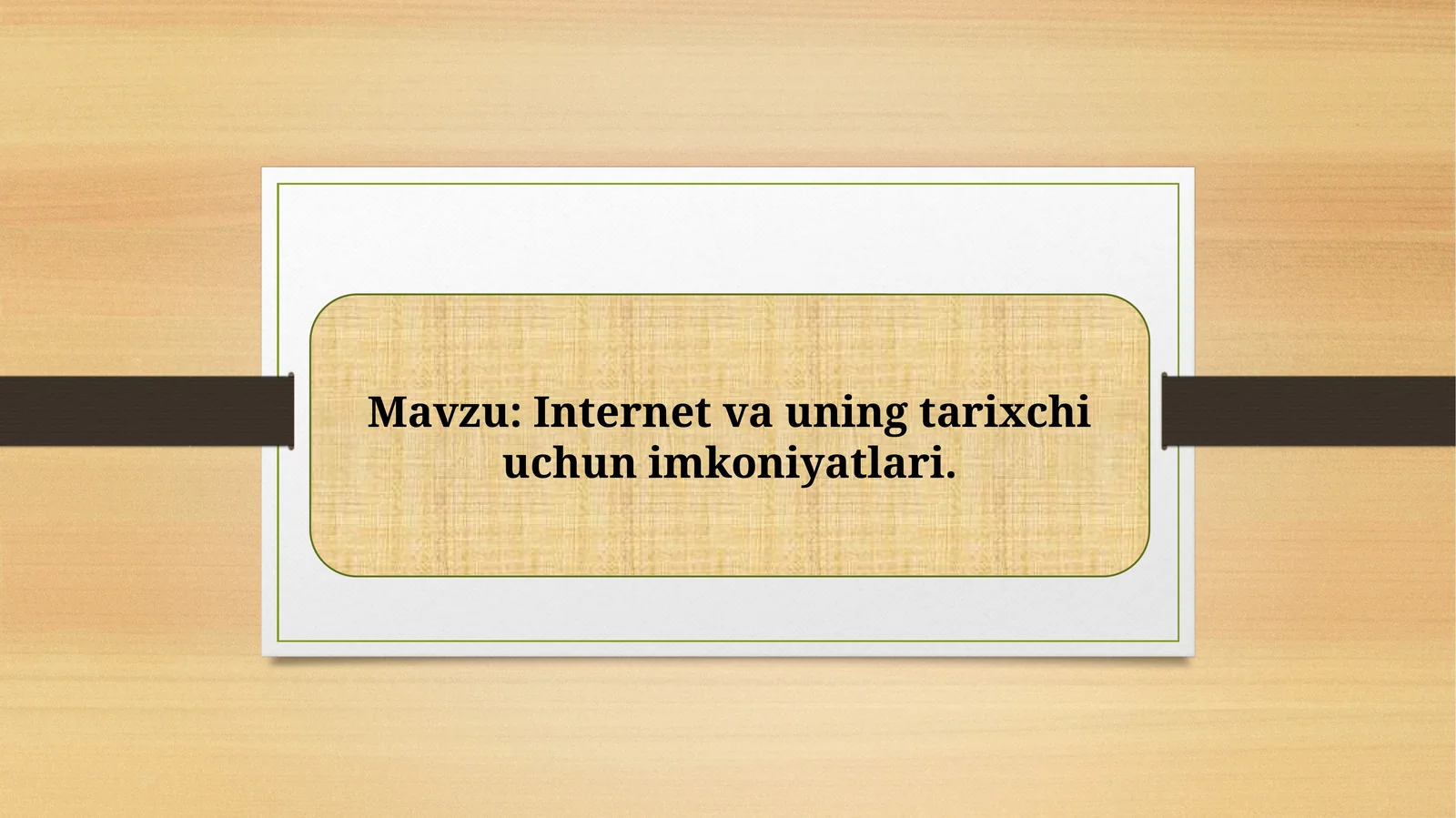 Internet va uning tarixchi uchun imkoniyatlari