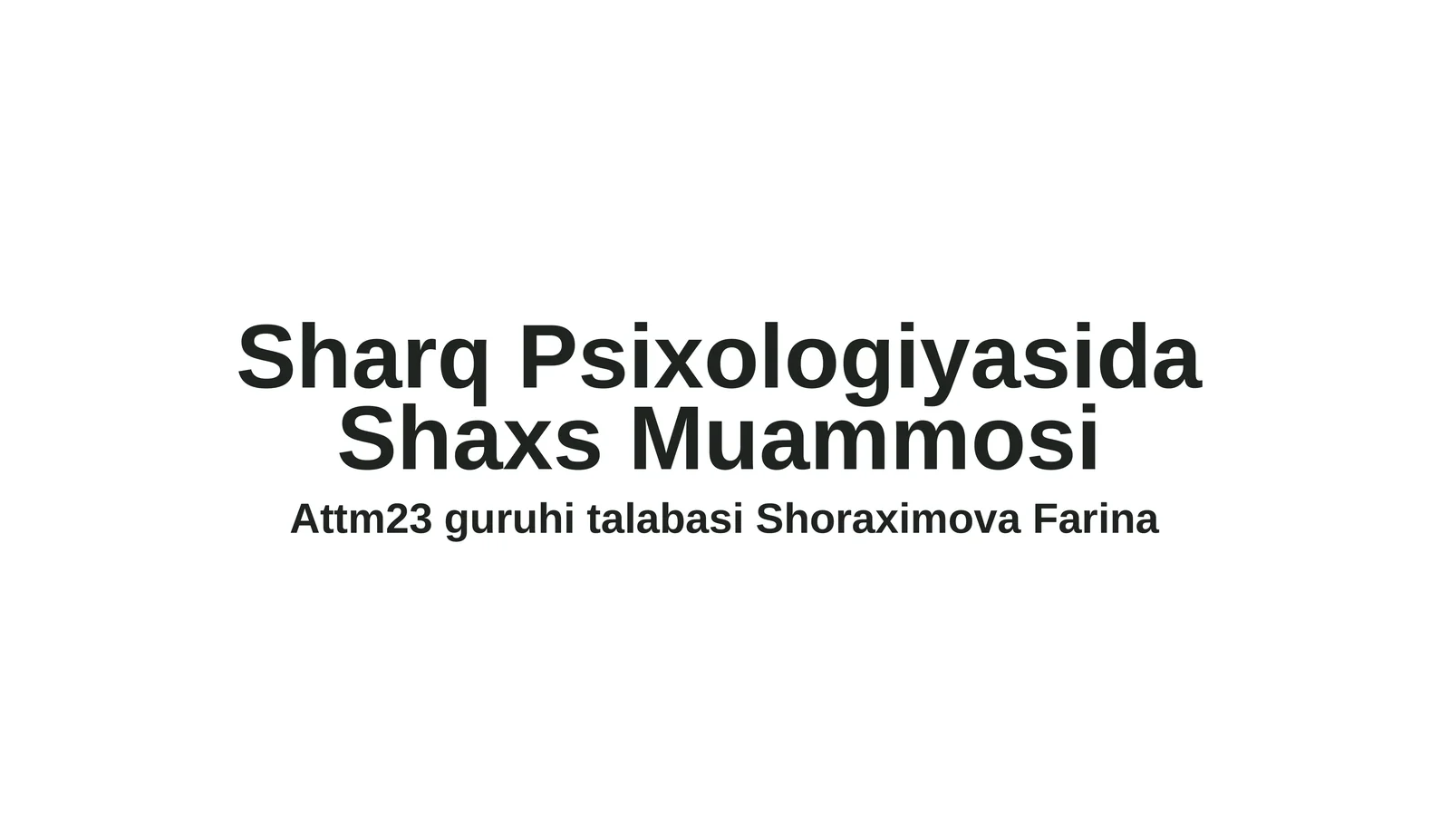 Sharq Psixologiyasida Shaxs Muammosi
