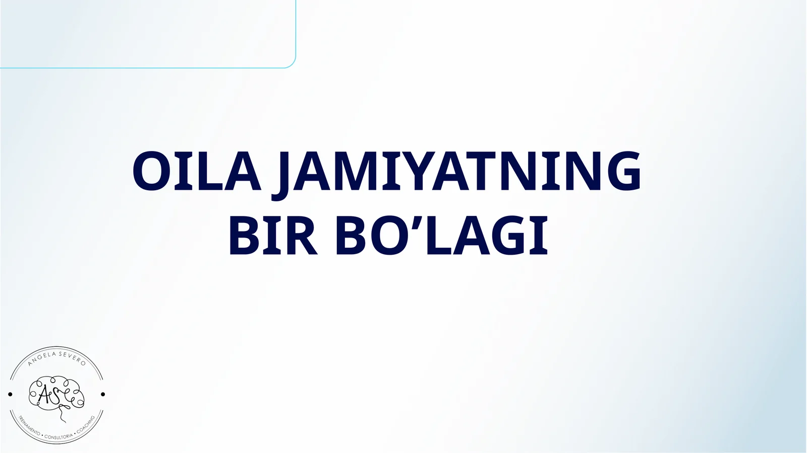 OILA JAMIYATNING BIR BO’LAGI