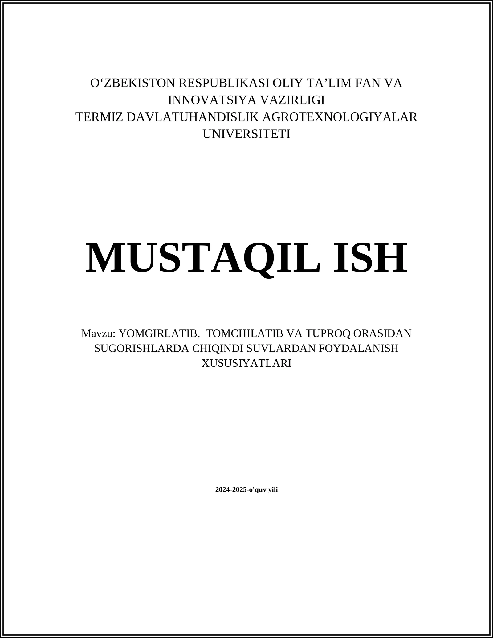 YOMGIRLATIB, TOMCHILATIB VA TUPROQ ORASIDAN SUGORISHLARDA CHIQINDI SUVLARDAN FOYDALANISH XUSUSIYATLARI