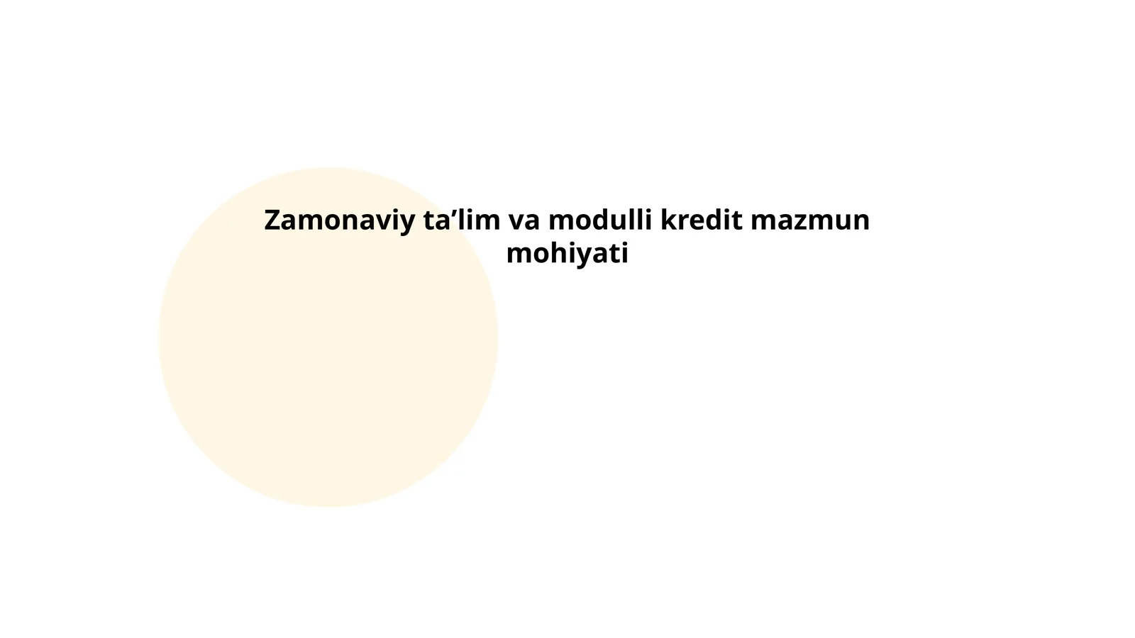 Zamonaviy taʼlim va modulli kredit mazmun mohiyati
