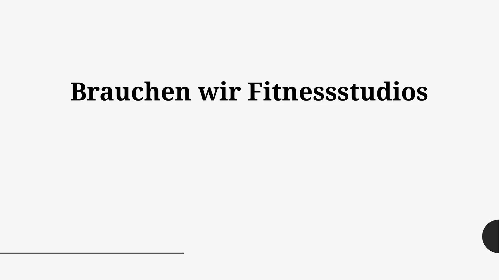Brauchen wir Fitnessstudios