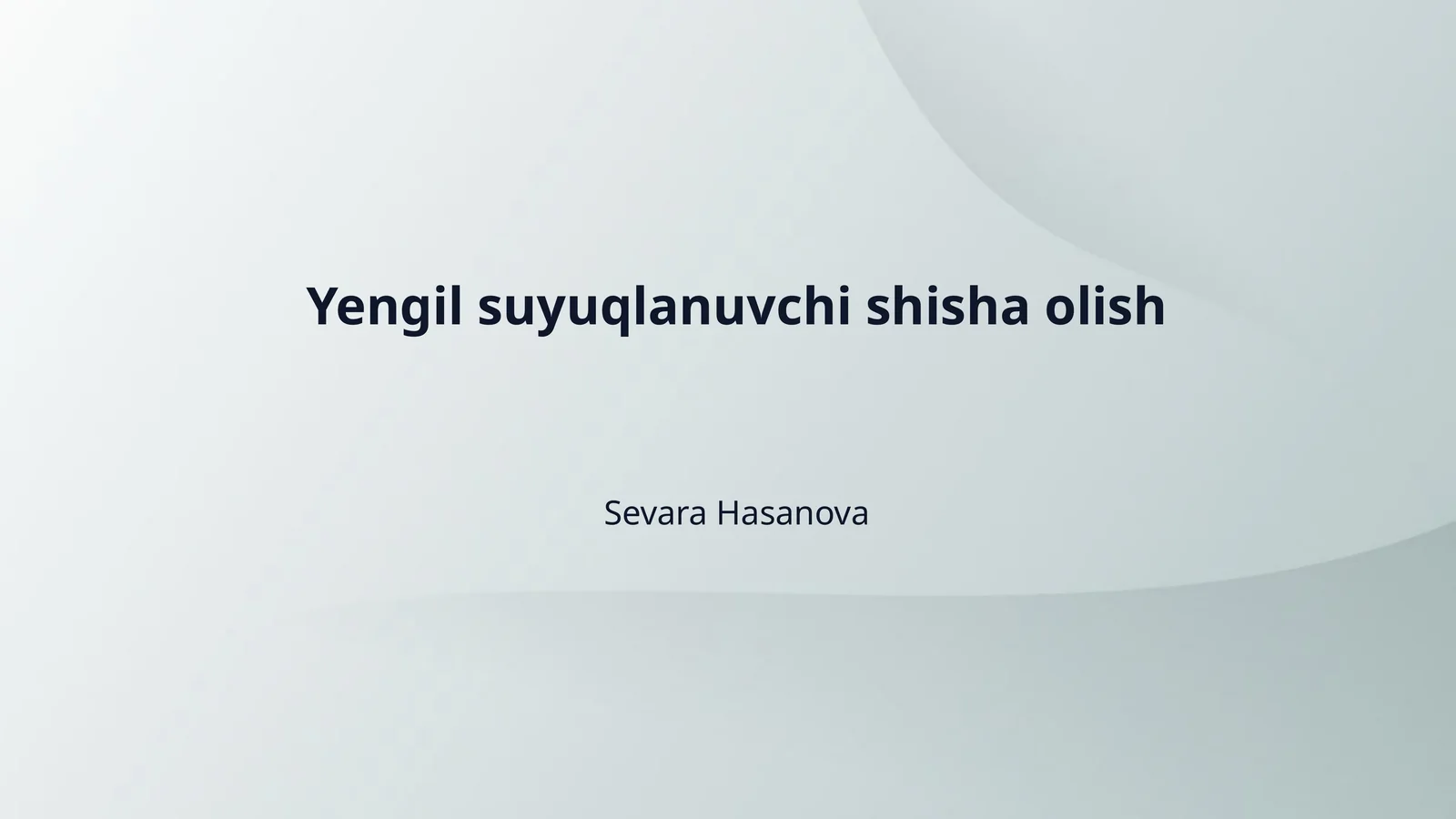 Yengil suyuqlanuvchi shisha olish
