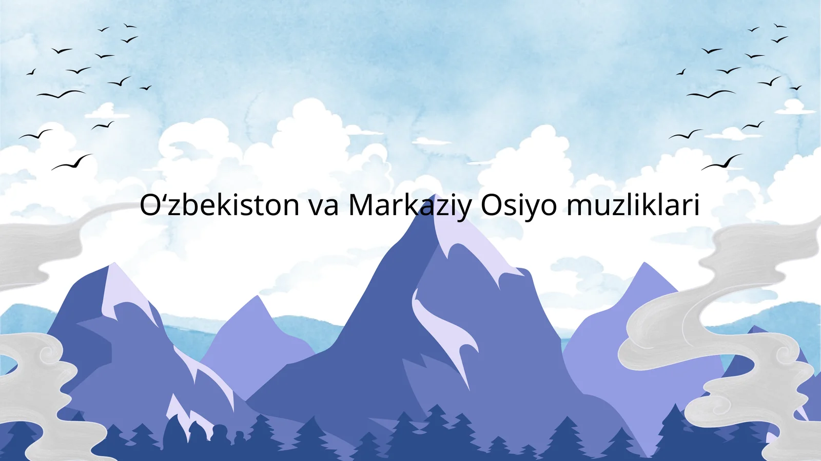 Oʻzbekiston va Markaziy Osiyo muzliklari