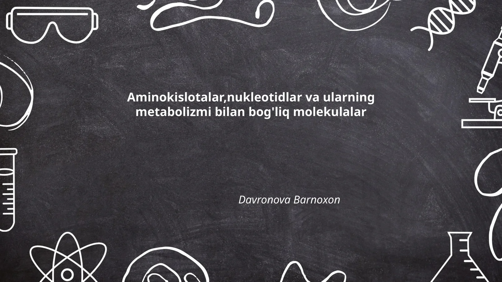 Aminokislotalar,nukleotidlar va ularning metabolizmi bilan bog'liq molekulalar