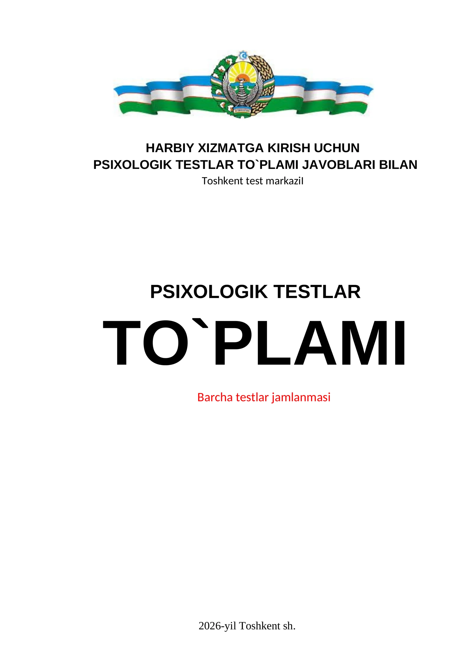 Harbiy xizmatga kirivchilar uchun psixologik testlar to`plami javoblari bilan 2026-yil test markazi