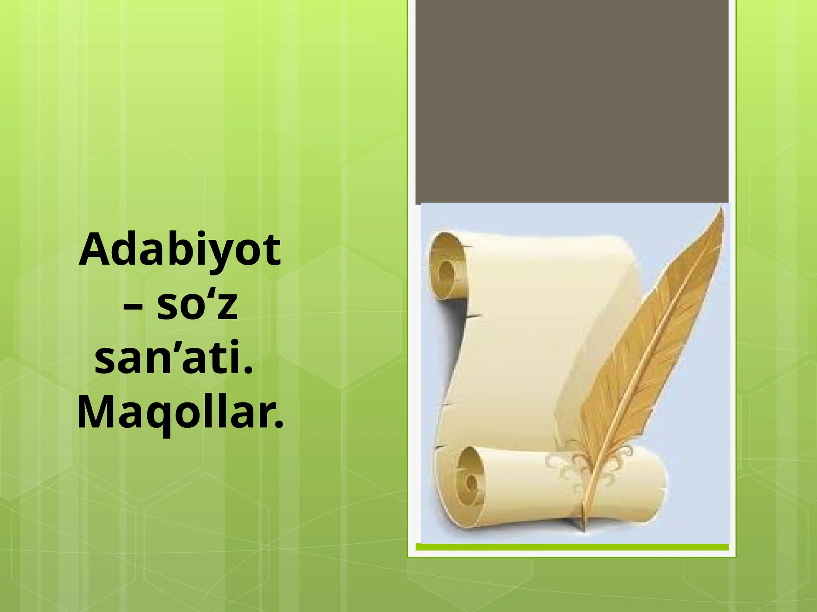 Adabiyot–so‘zsan’ati.Maqollar