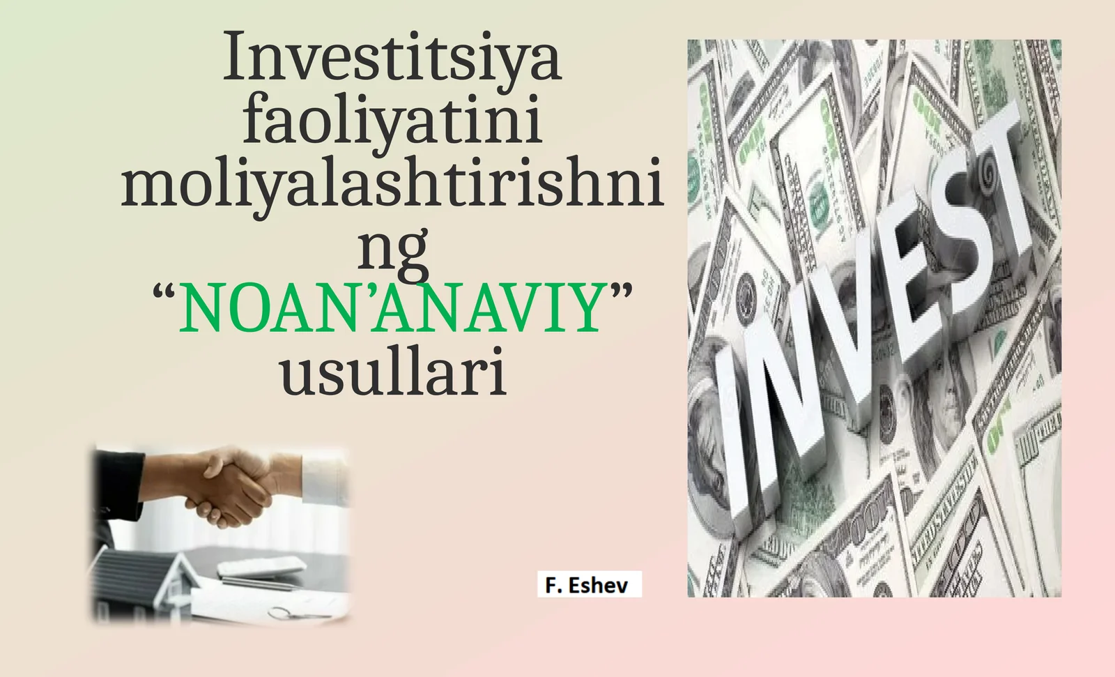Investitsiya faoliyatini moliyalashtirishning “NOAN’ANAVIY” usullari