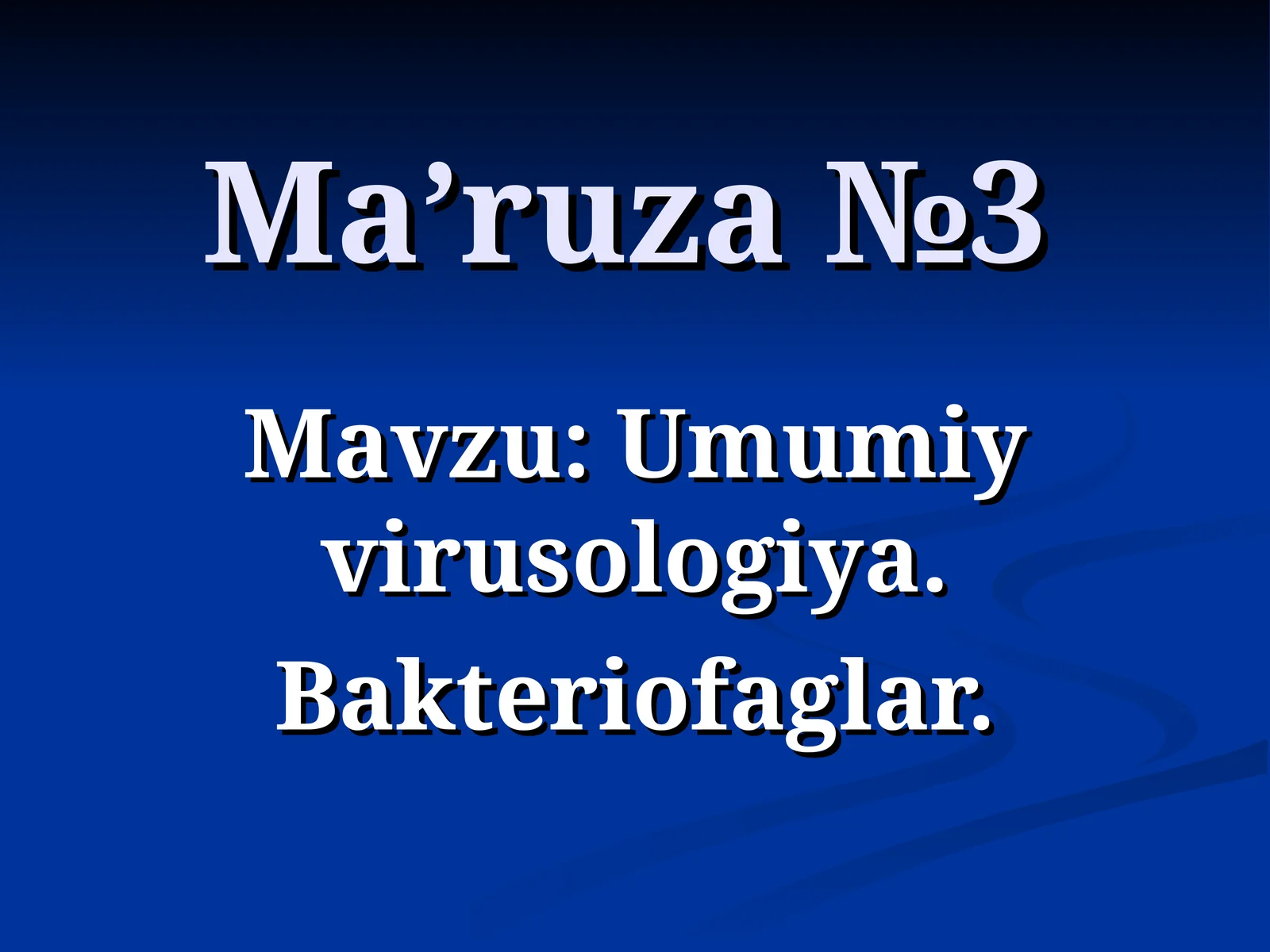 Umumiy virusologiya. Bakteriofaglar