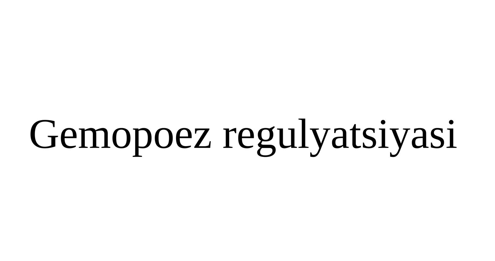 Gemopoezregulyatsiyasi