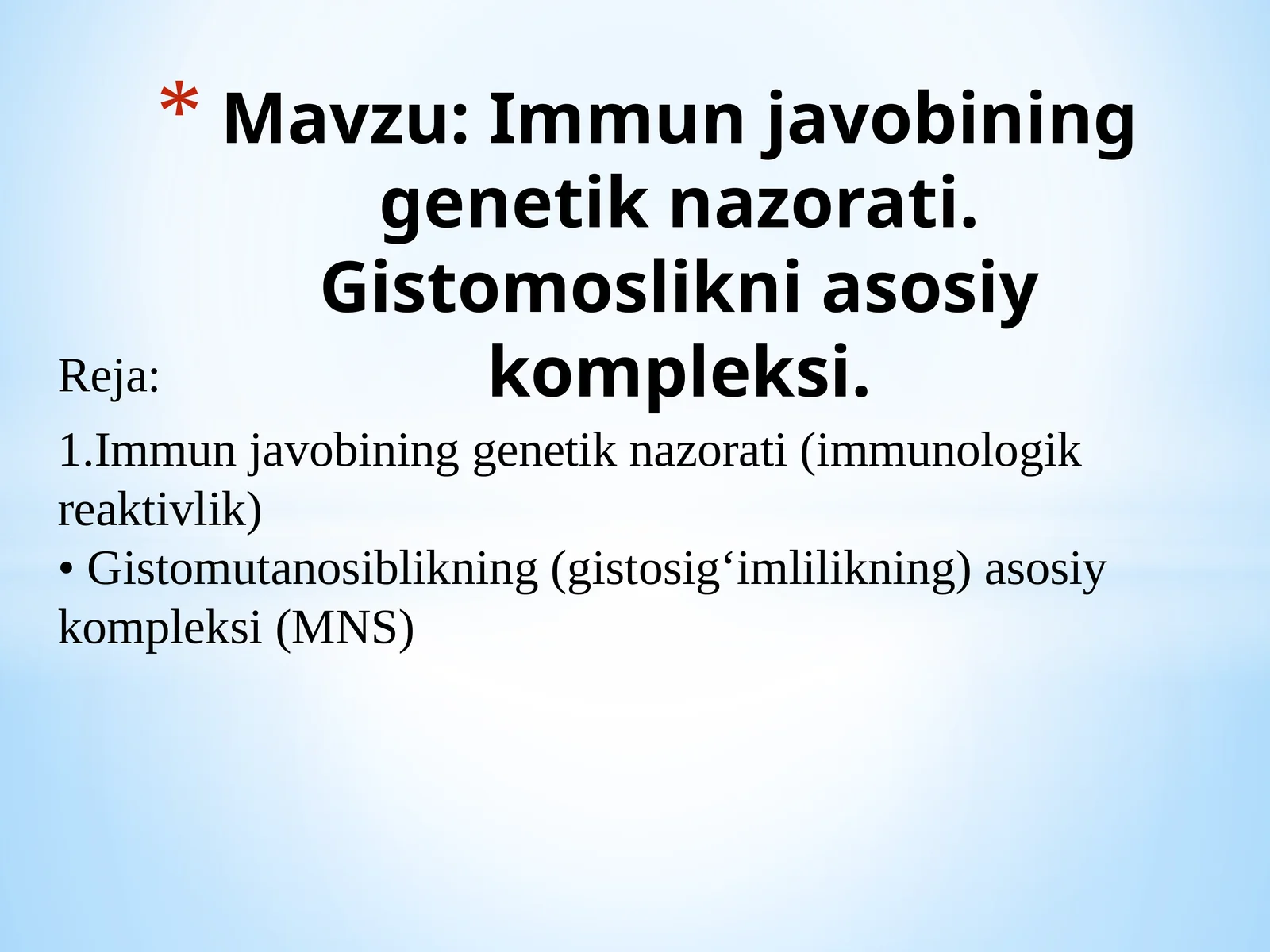 Immunjavobining genetik nazorati. Gistomoslikning asosiy kompleksi
