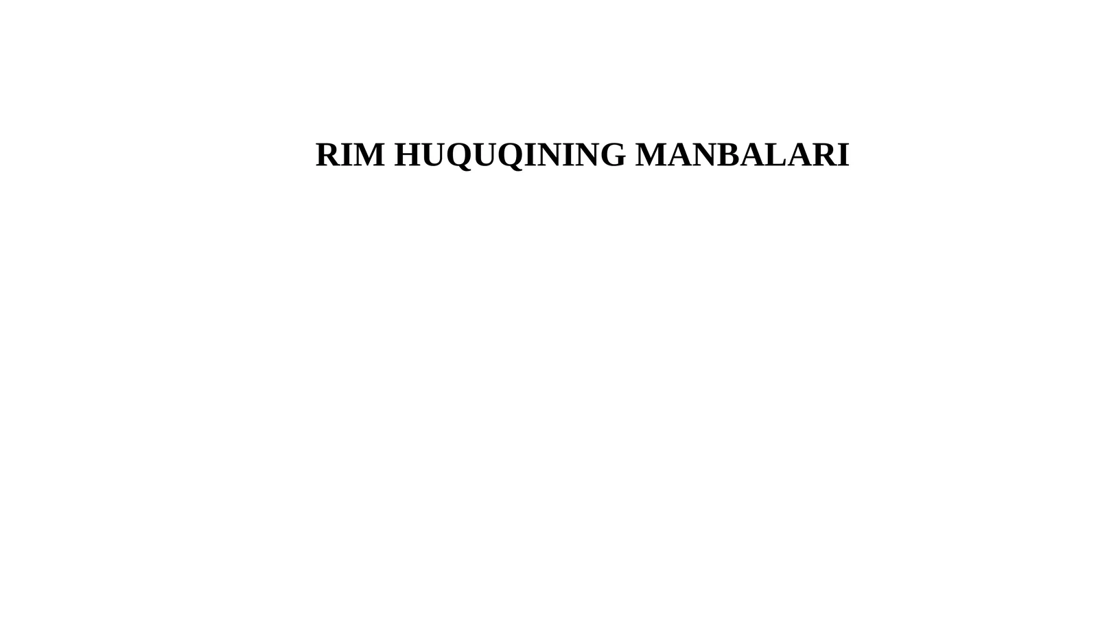 RIMHUQUQINING MANBALARI