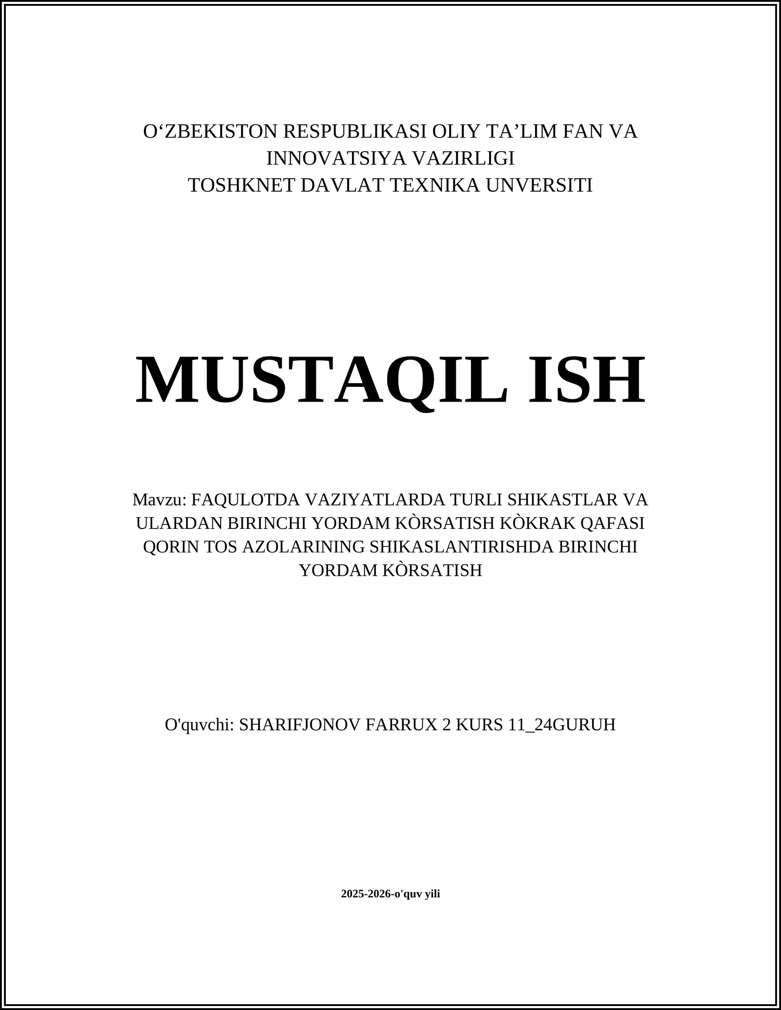 FAQULOTDA VAZIYATLARDA TURLI SHIKASTLAR VA ULARDAN BIRINCHI YORDAM KÒRSATISH KÒKRAK QAFASI QORIN TOS AZOLARINING SHIKASLANTIRISHDA BIRINCHI YORDAM KÒRSATISH