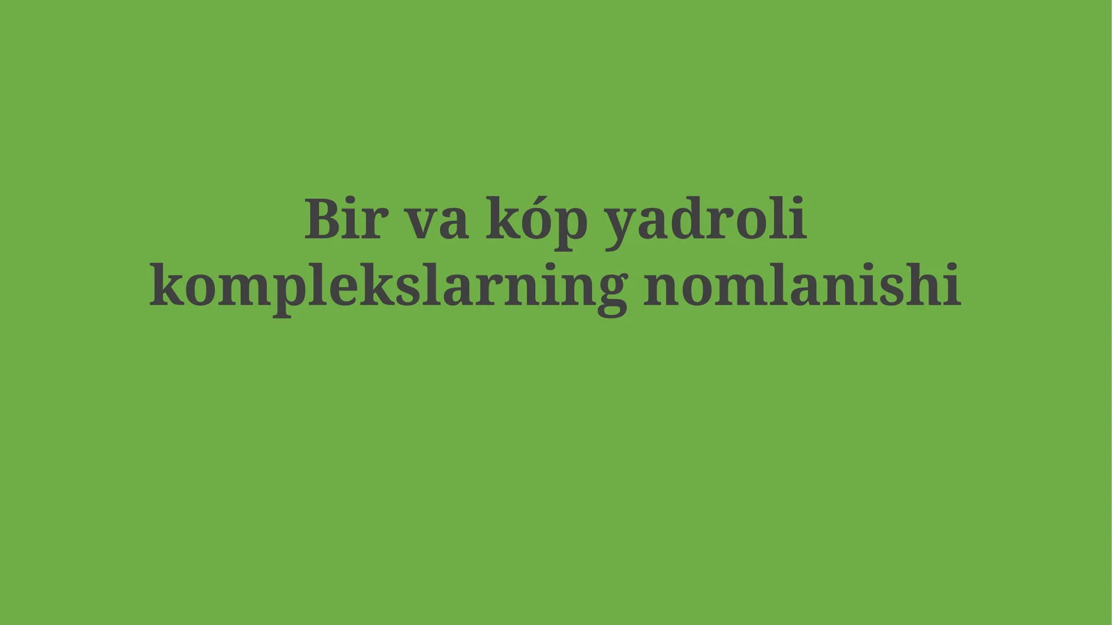 Bir va kóp yadrolikomplekslarning nomlanishi