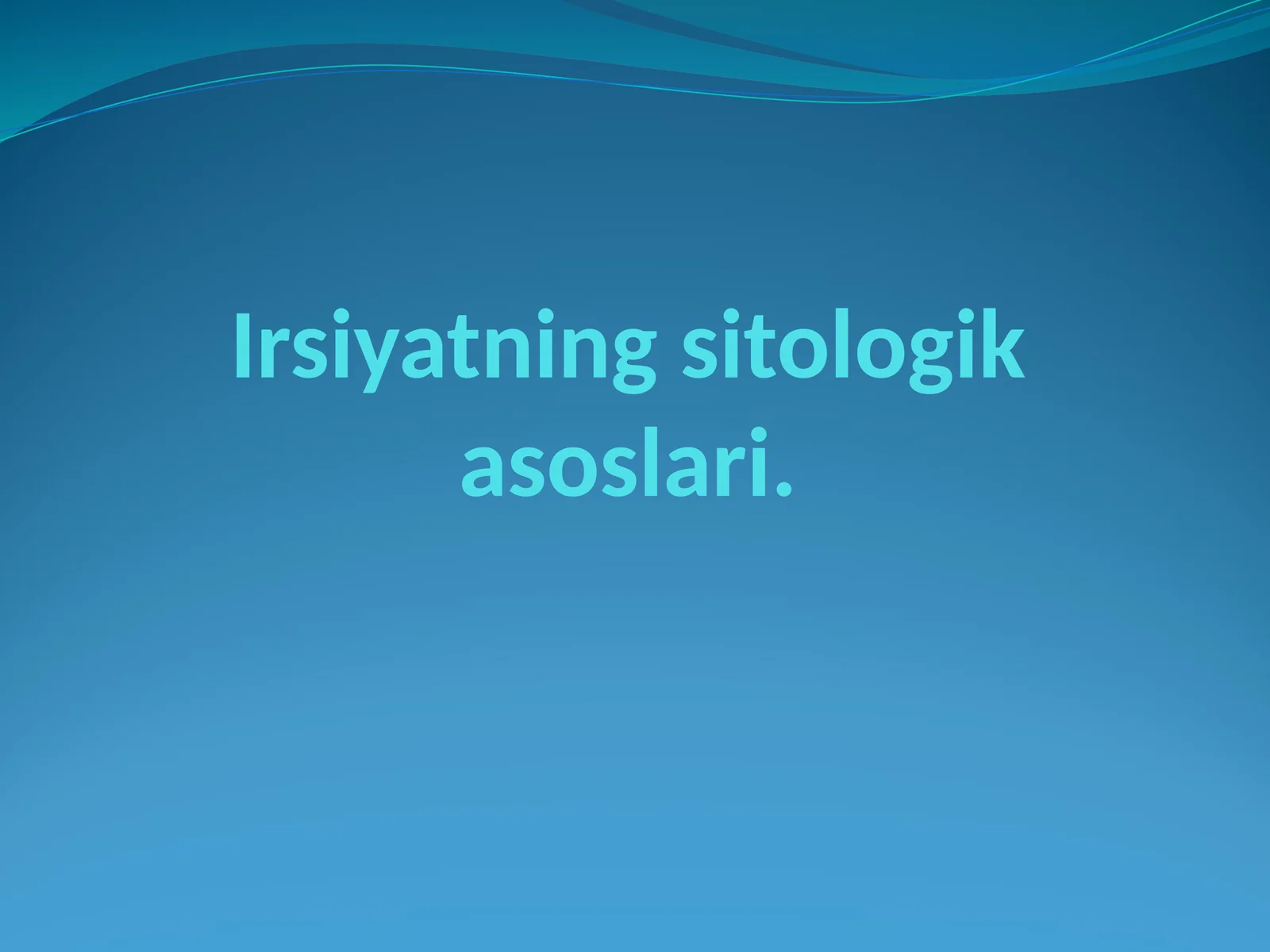 Irsiyatning sitologik asoslari