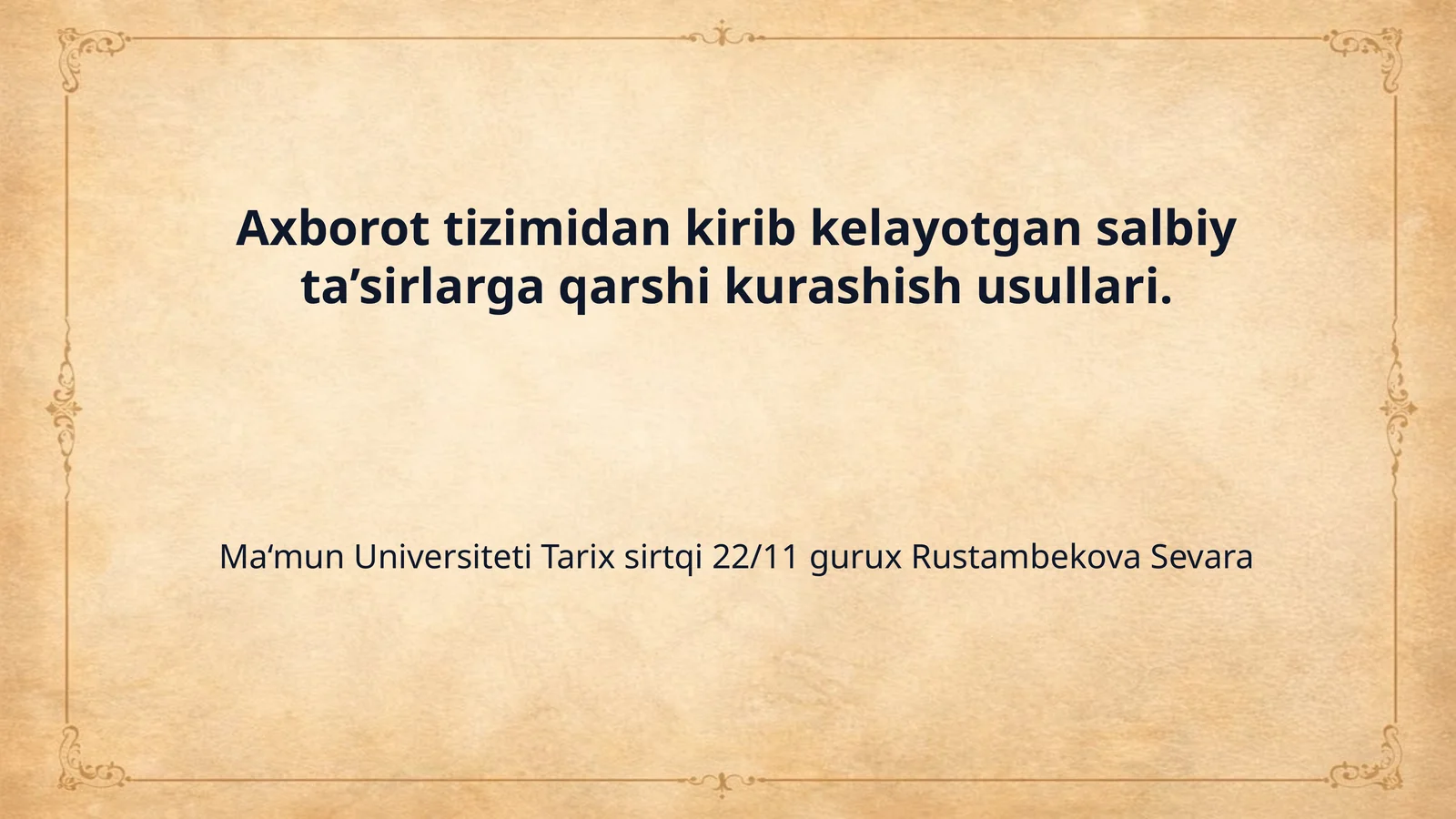 Axborot tizimidan kirib kelayotgan salbiy ta’sirlarga qarshi kurashish usullari.