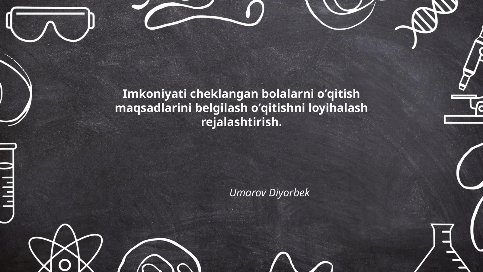 Imkoniyati cheklangan bolalarni oʻqitish maqsadlarini belgilash oʻqitishni loyihalash rejalashtirish