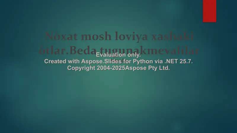 Noxat, loviya va boshqa dukkaklilar