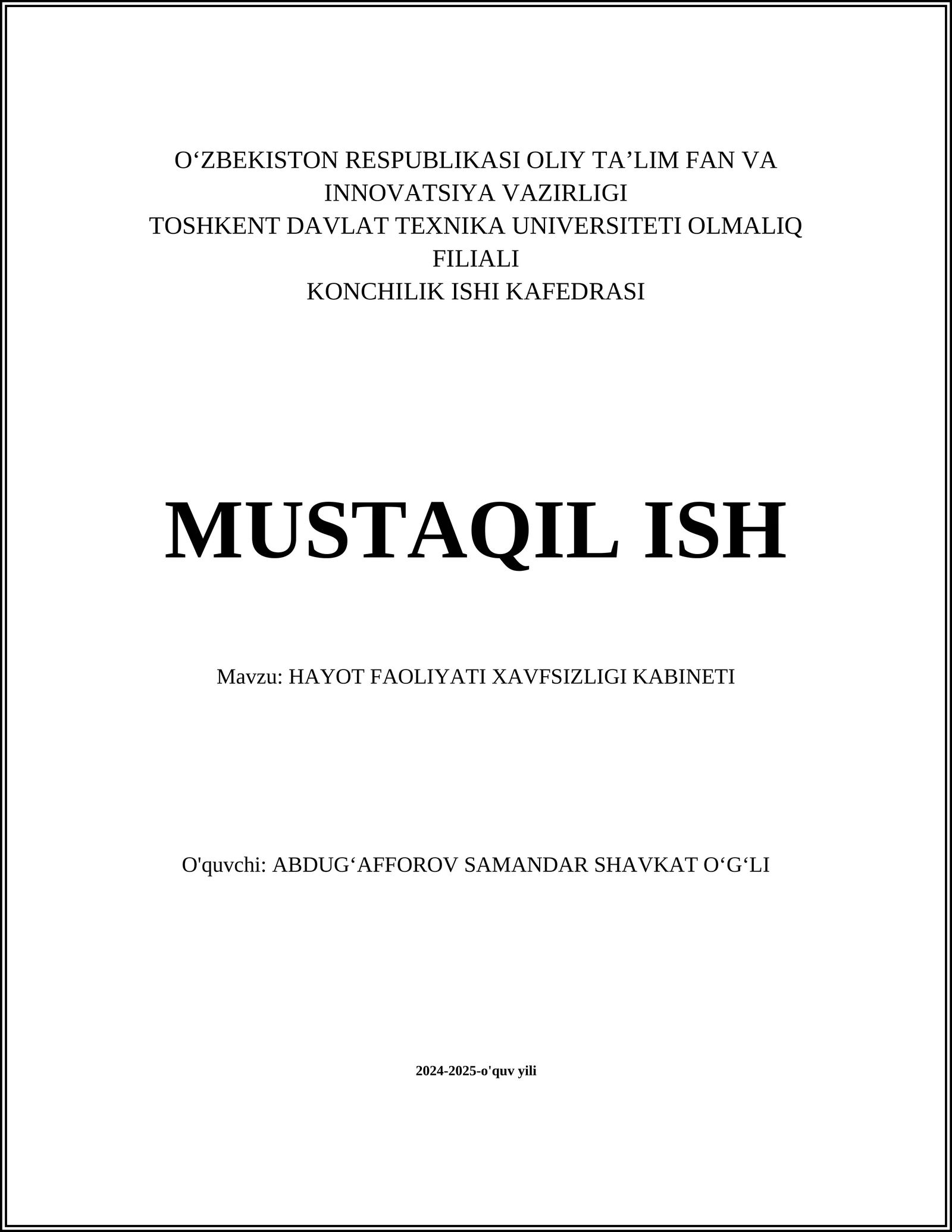 MUSTAQIL ISH Mavzu: HAYOT FAOLIYATI XAVFSIZLIGI KABINETI
