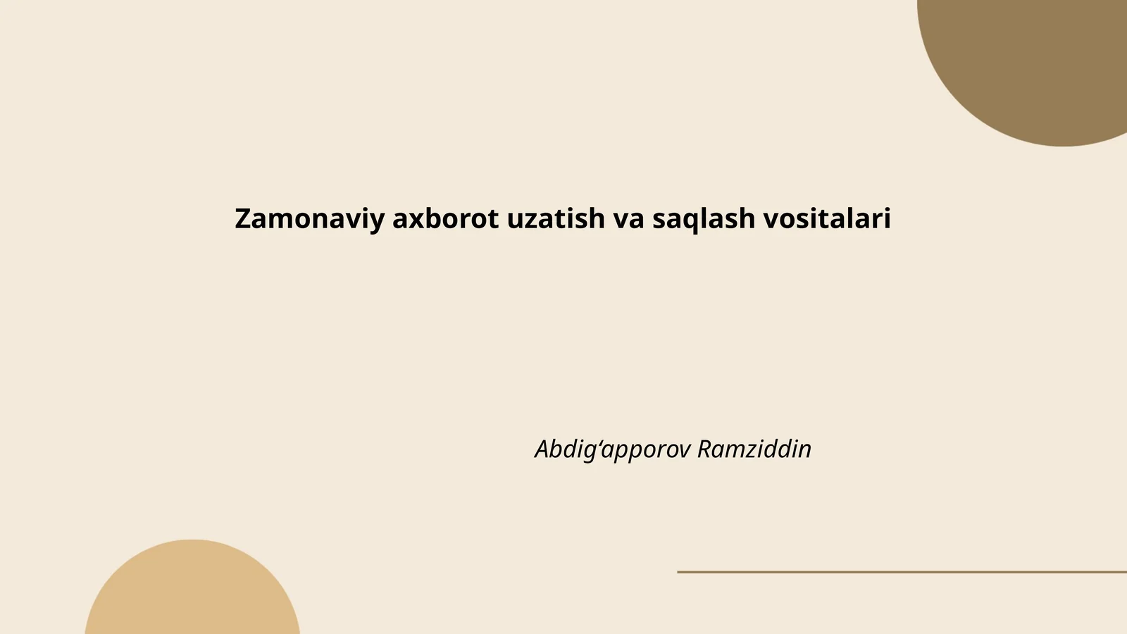 Zamonaviy axborot uzatish va saqlash vositalari