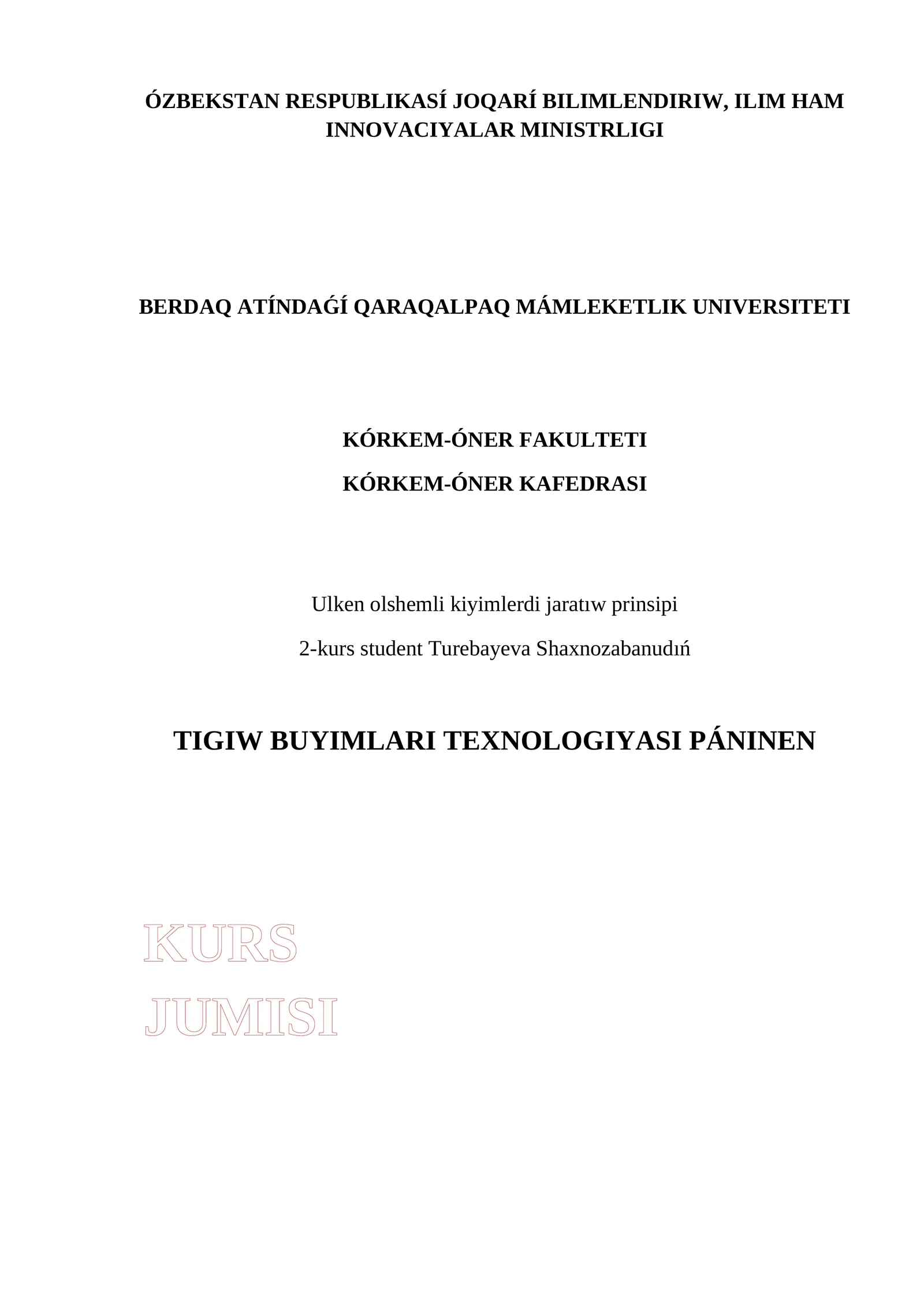 Ulken olshemli kiyimlerdi jaratiw prinsipi kurs jumisi