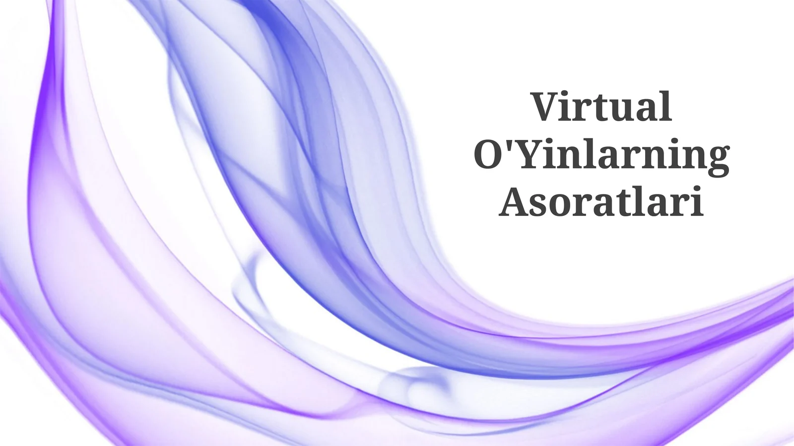 Virtual O'Yinlarning Asoratlari