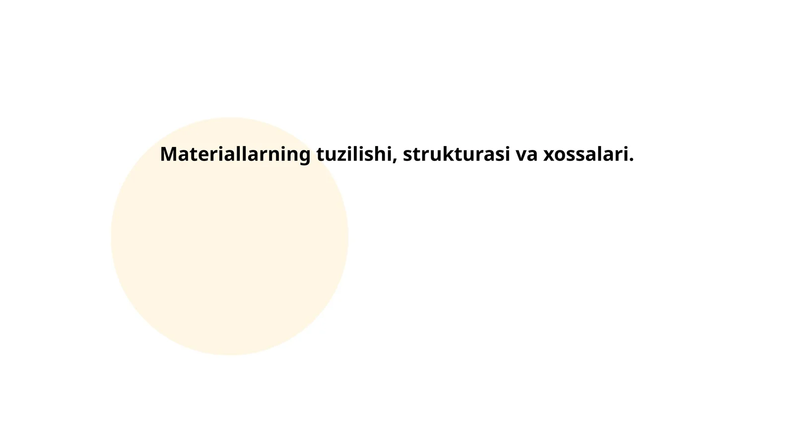 Materiallarning tuzilishi, strukturasi va xossalari