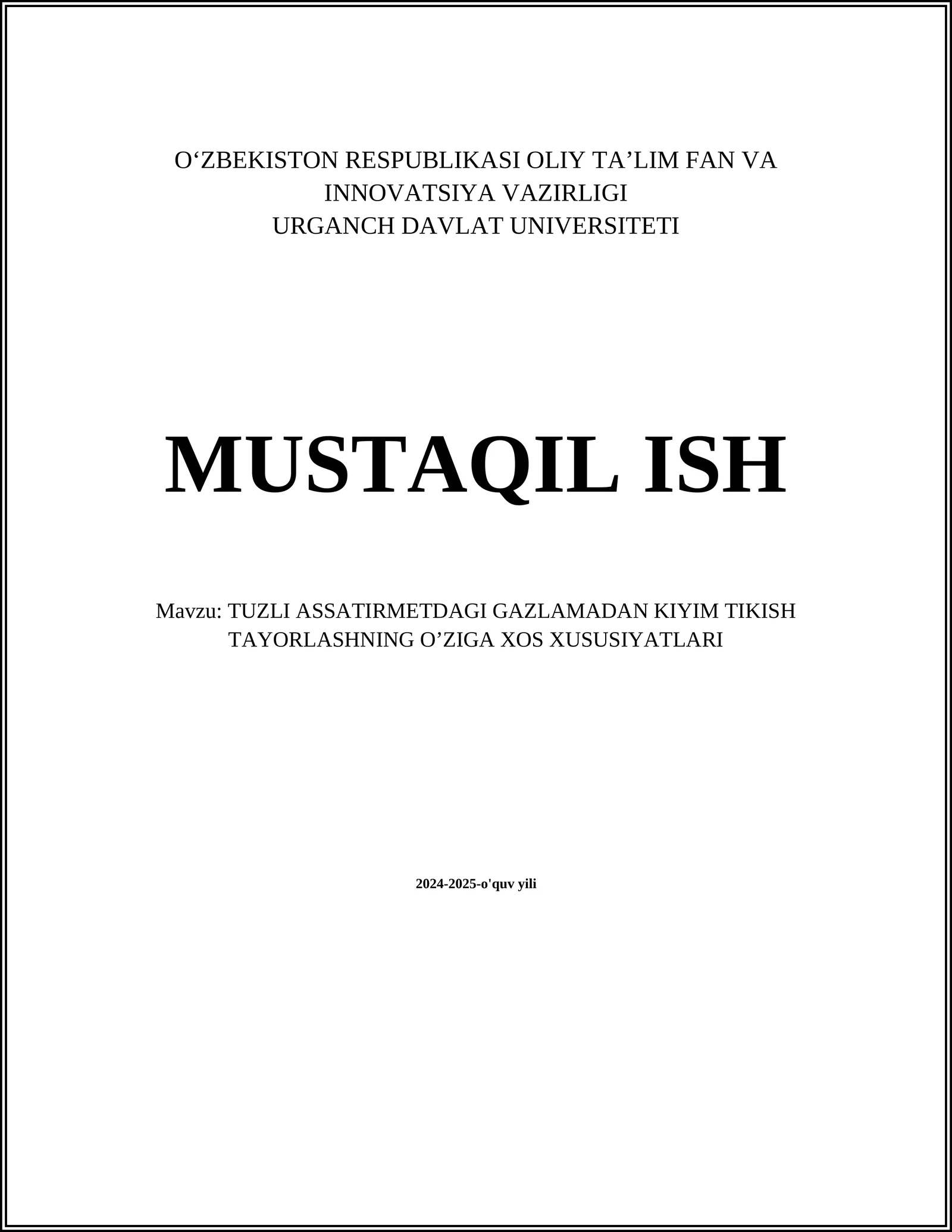 TUZLI ASSATIRMETDAGI GAZLAMADAN KIYIM TIKISH TAYORLASHNING O’ZIGA XOS XUSUSIYATLARI
