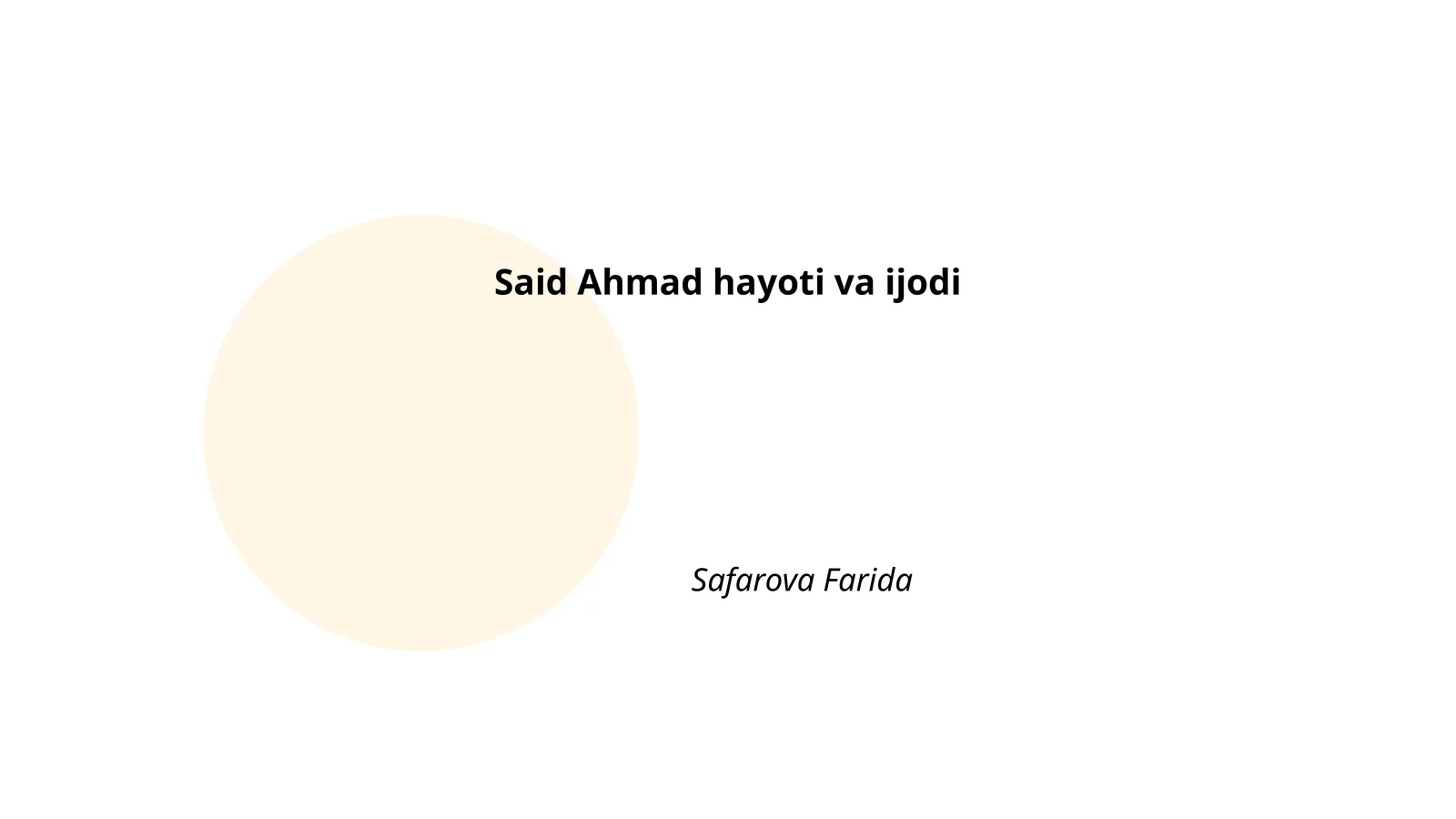 Said Ahmad hayoti va ijodi