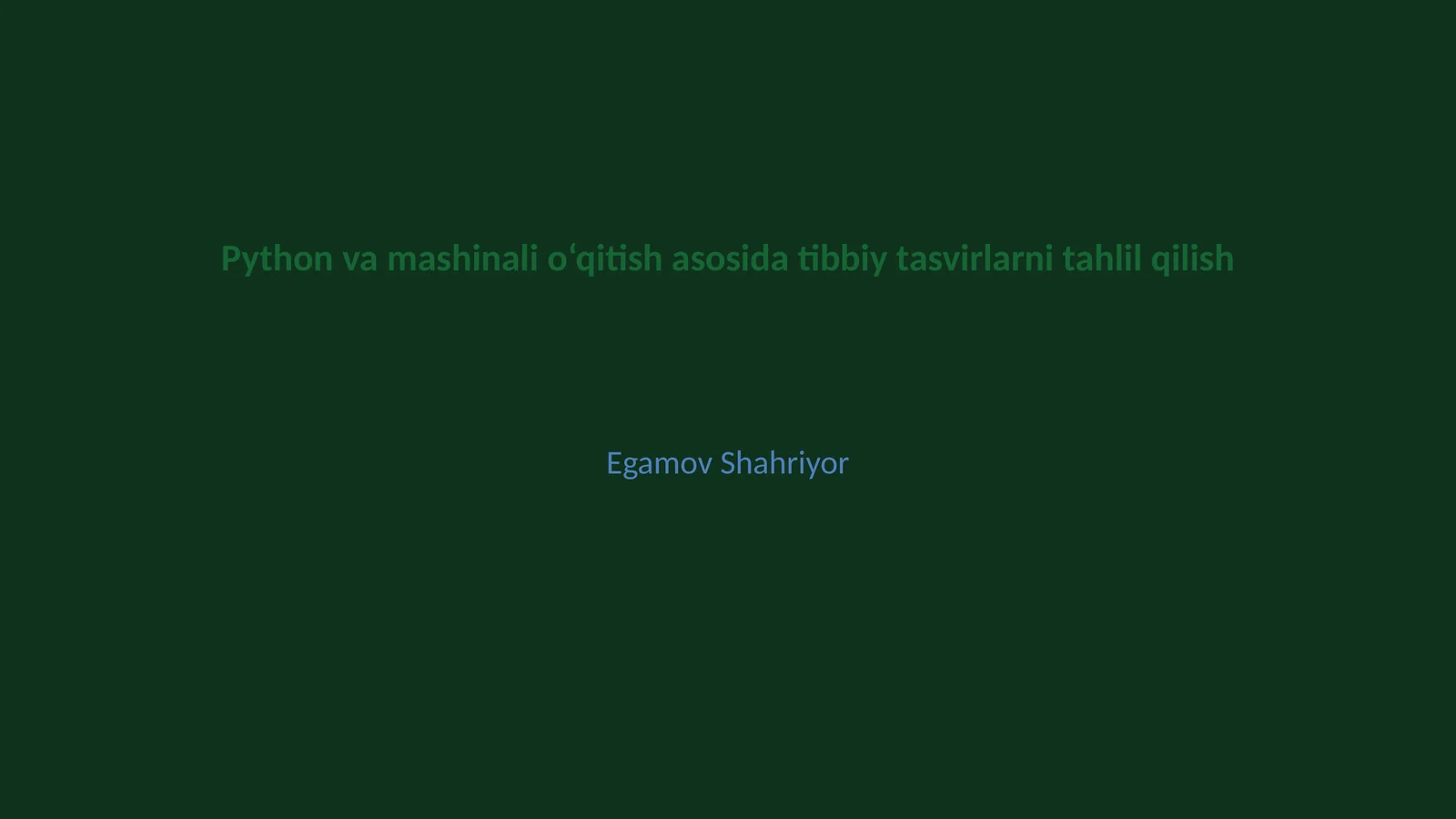 Python va mashinali o‘qitish asosida tibbiy tasvirlarni tahlil qilish