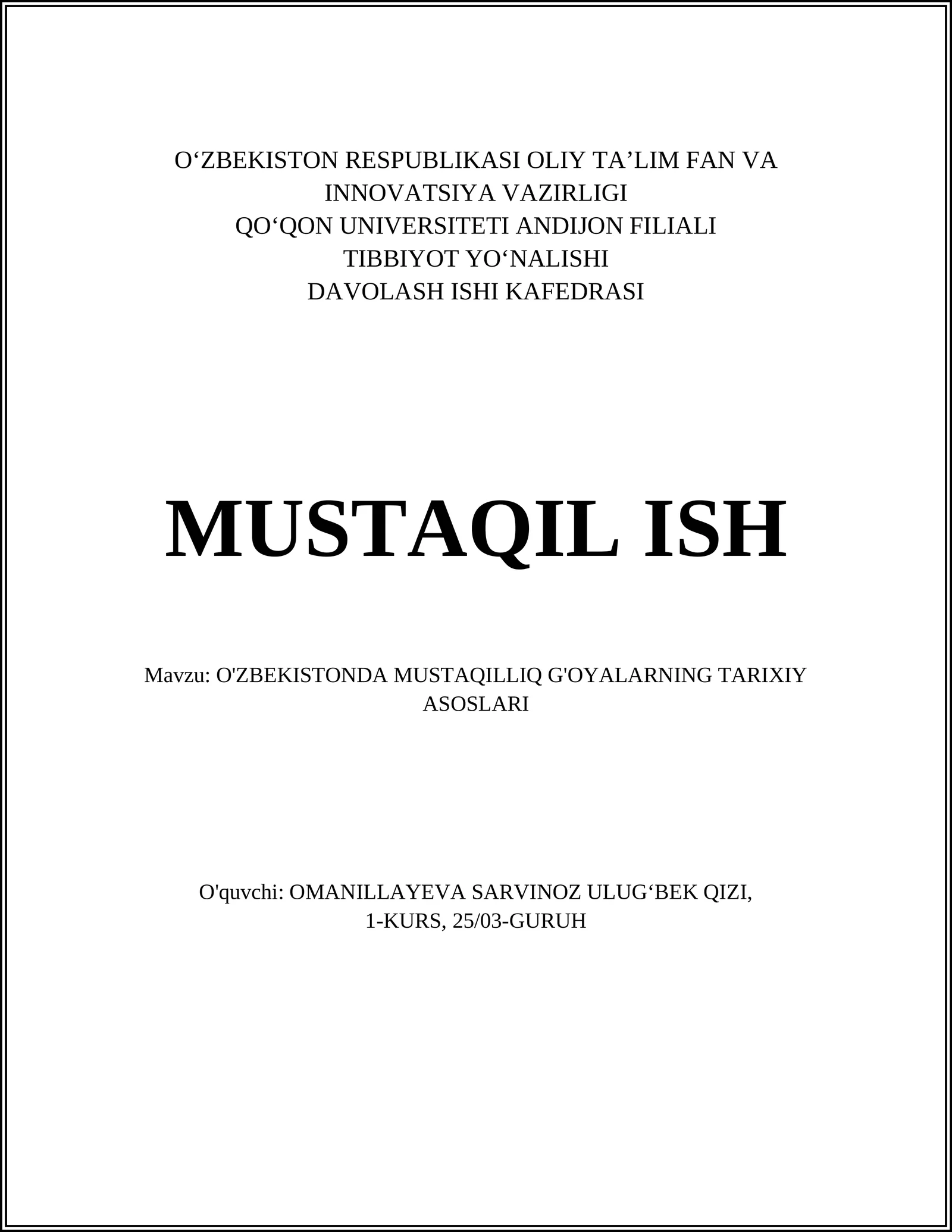 O'ZBEKISTONDA MUSTAQILLIQ G'OYALARNING TARIXIY ASOSLARI