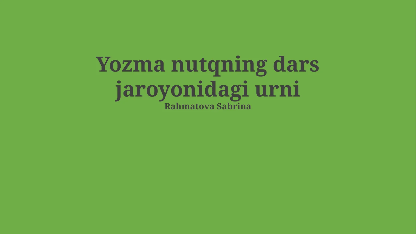 Yozma nutqning dars jaroyonidagi urni