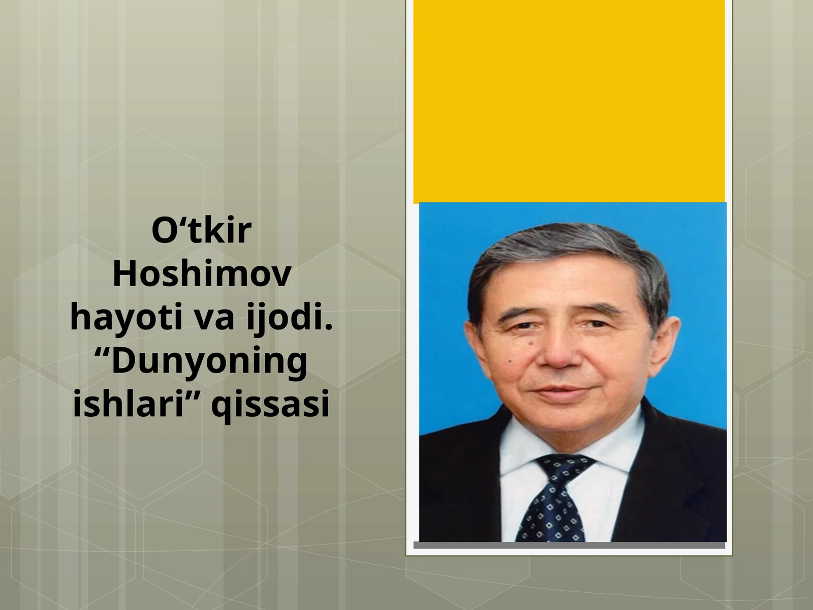 O‘tkirHoshimov hayoti va ijodi. “Dunyoning ishlari” qissasi