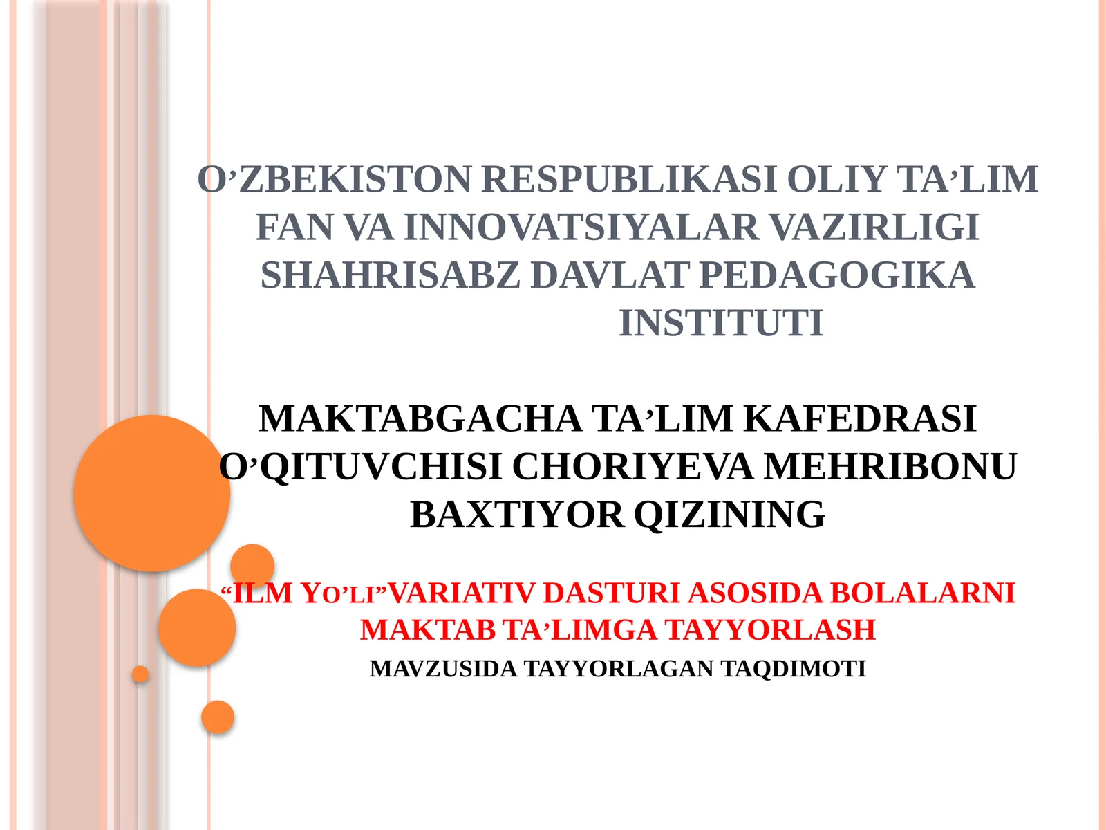 “ILMYo’li”VARIATIVDASTURI ASOSIDA BOLALARNI MAKTAB TA’LIMGA TAYYORLASH