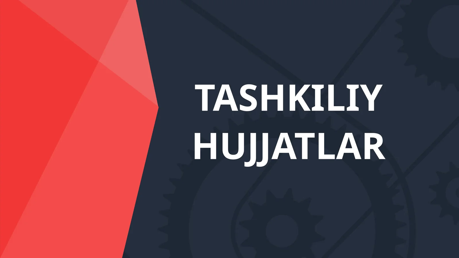 TASHKILIY HUJJATLAR