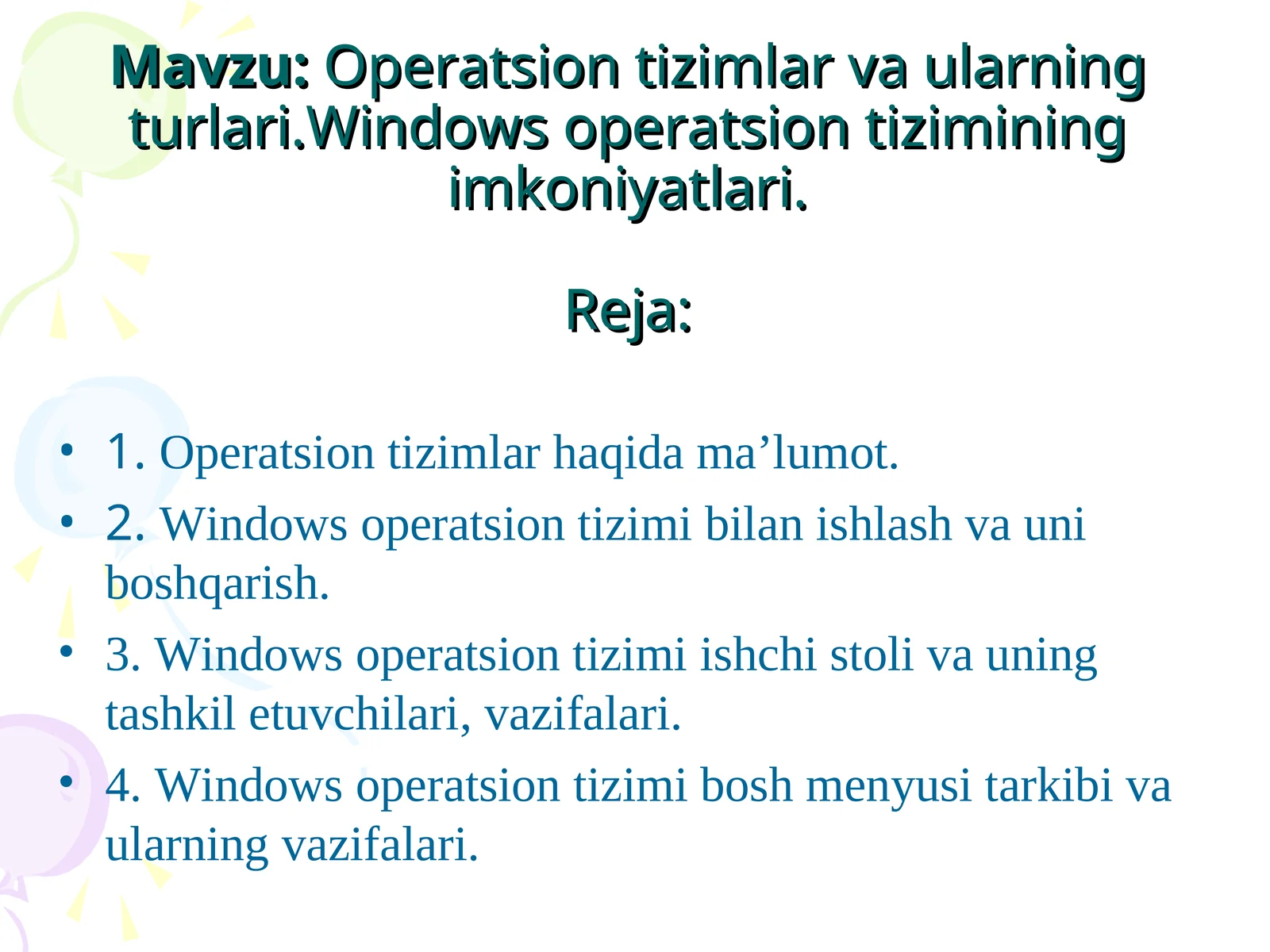 Operatsion tizimlar va ularning turlari. Windows operatsion tizimining imkoniyatlari