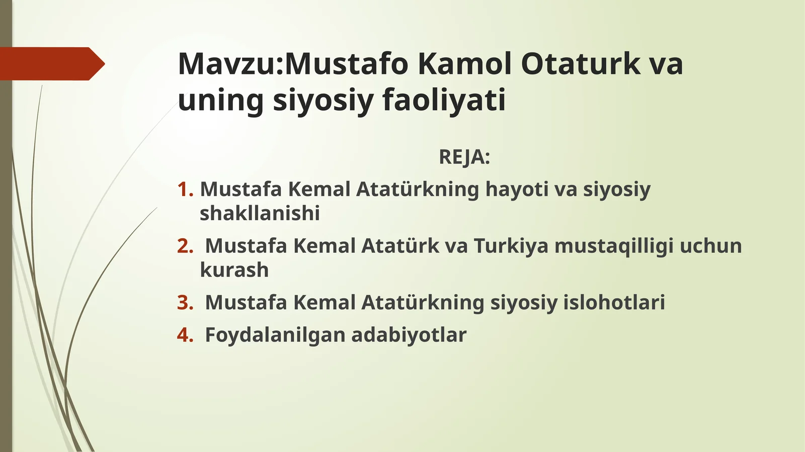 Mustafa Kamal Otaturk va uning siyosiy faoliyati