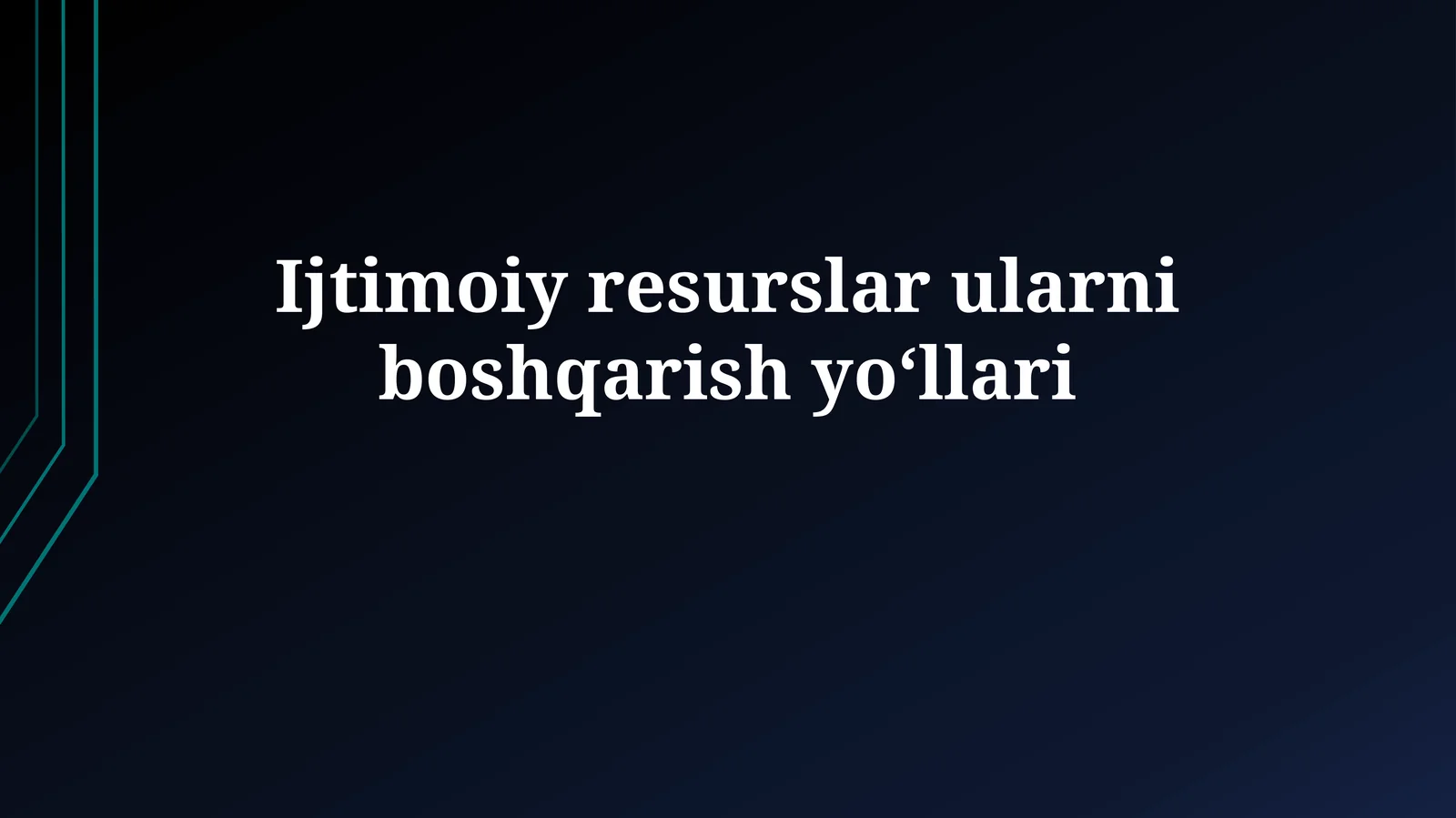 Ijtimoiy resurslar ularniboshqarishyoʻllari