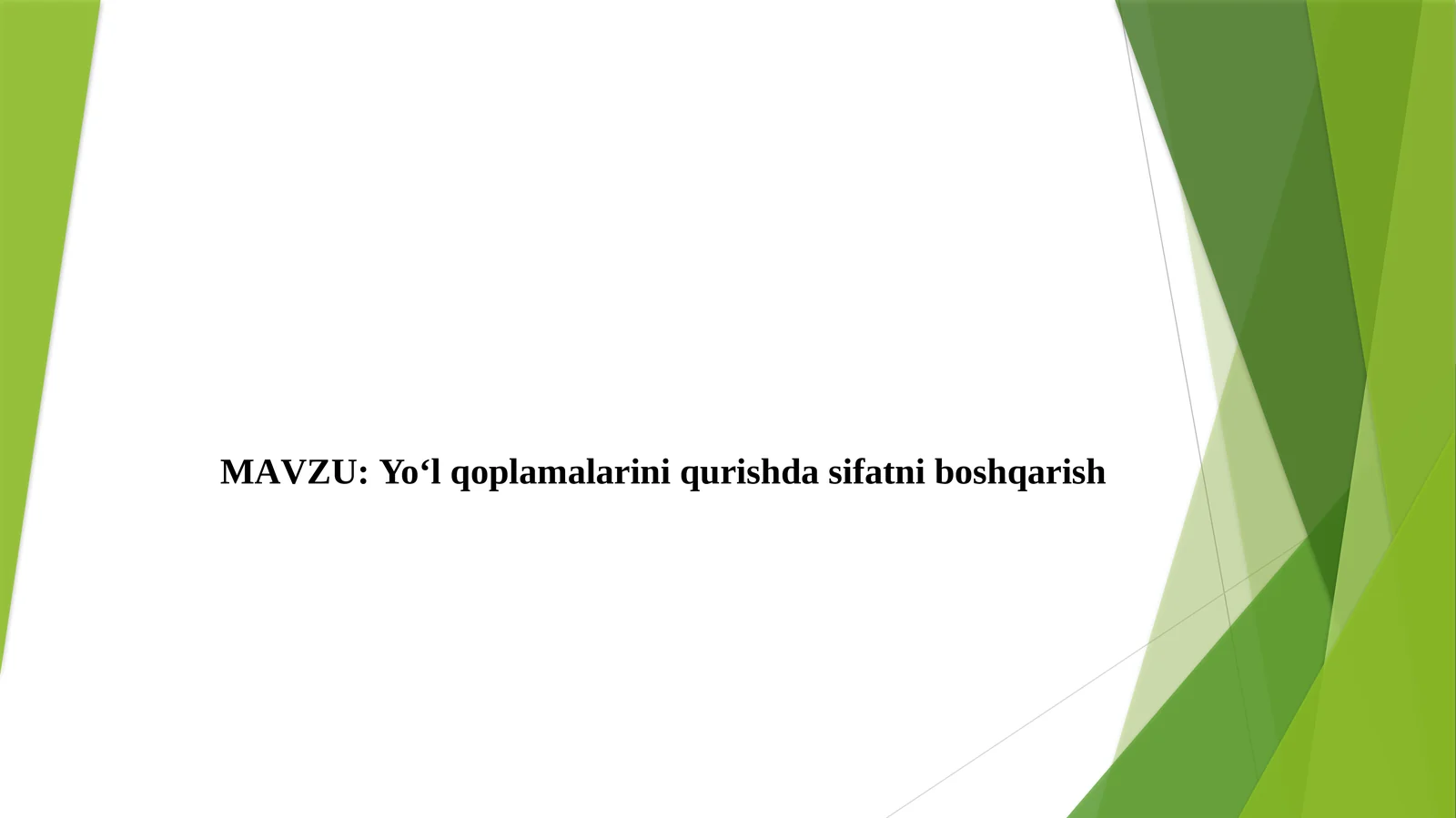 Yo‘l qoplamalarini qurishda sifatni boshqarish
